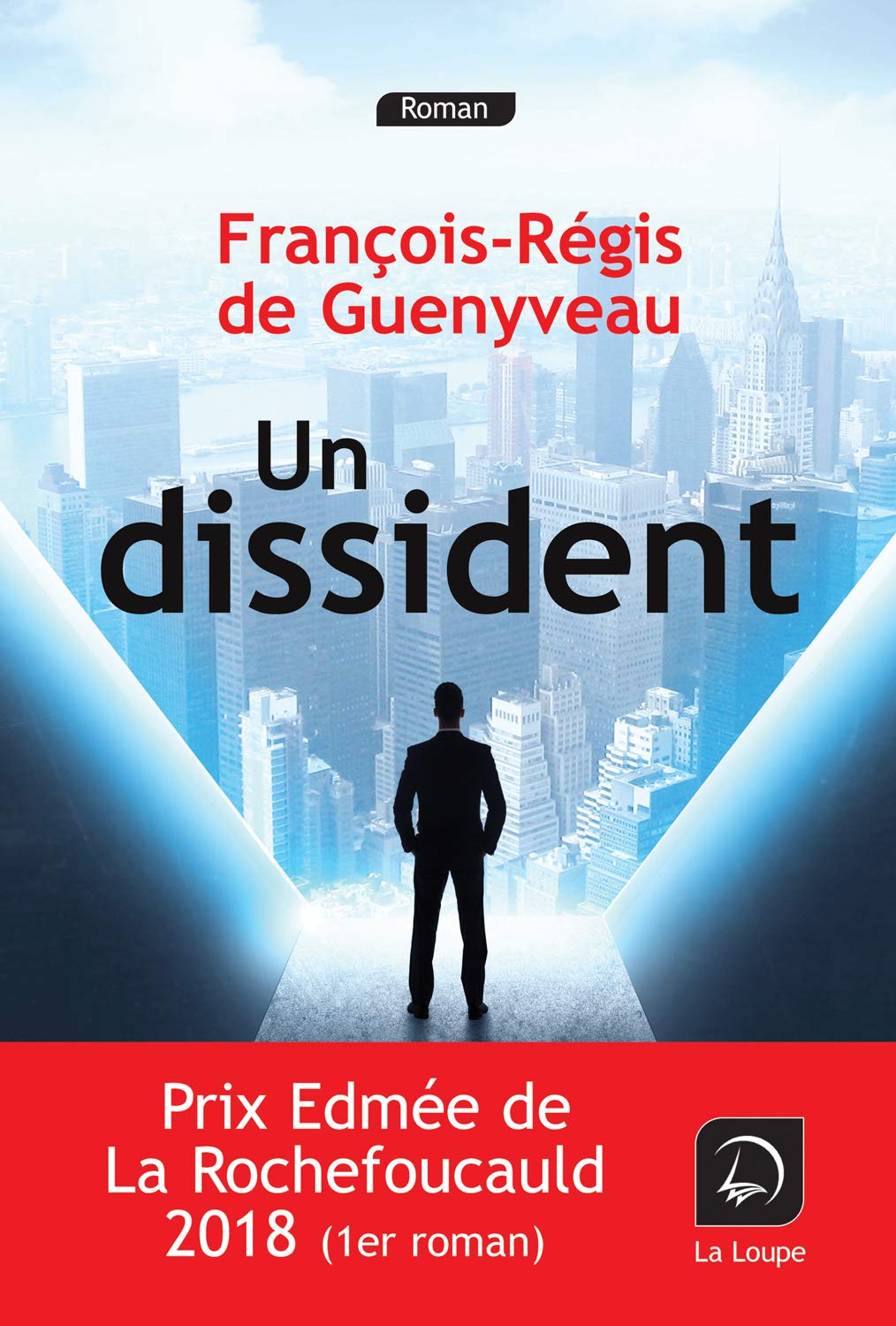 Un dissident (Prix Edmée de La rochefoucauld 2018) 9782848688152