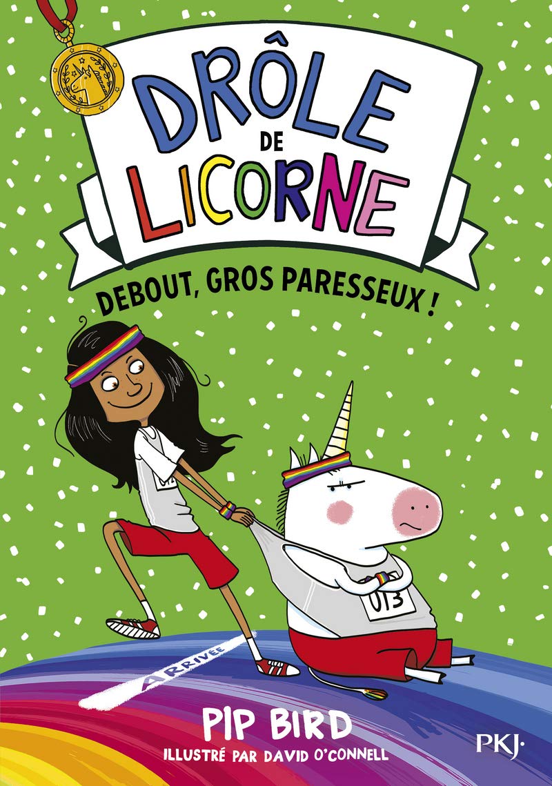 Drôle de licorne - tome 02 : Debout, gros paresseux ! 9782266310826