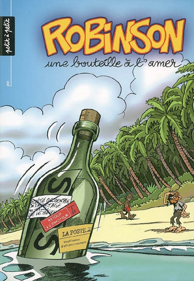 Robinson, une bouteille à la mer. tome 2 9782849490082