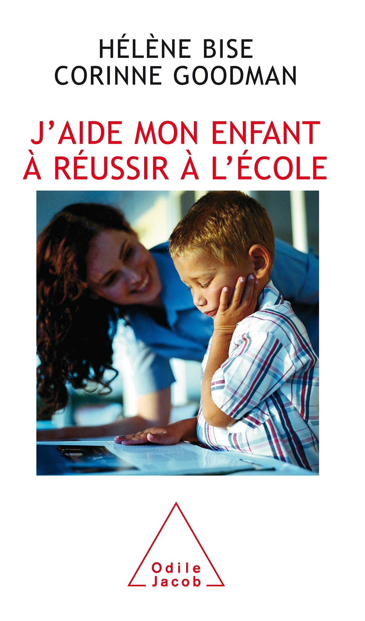 J'aide mon enfant à réussir à l'école 9782738115553