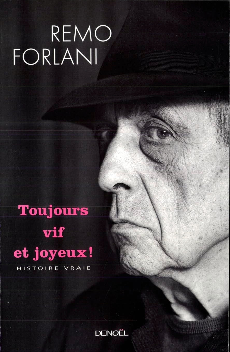 Toujours vif et joyeux ! : Histoire vraie 9782207244371