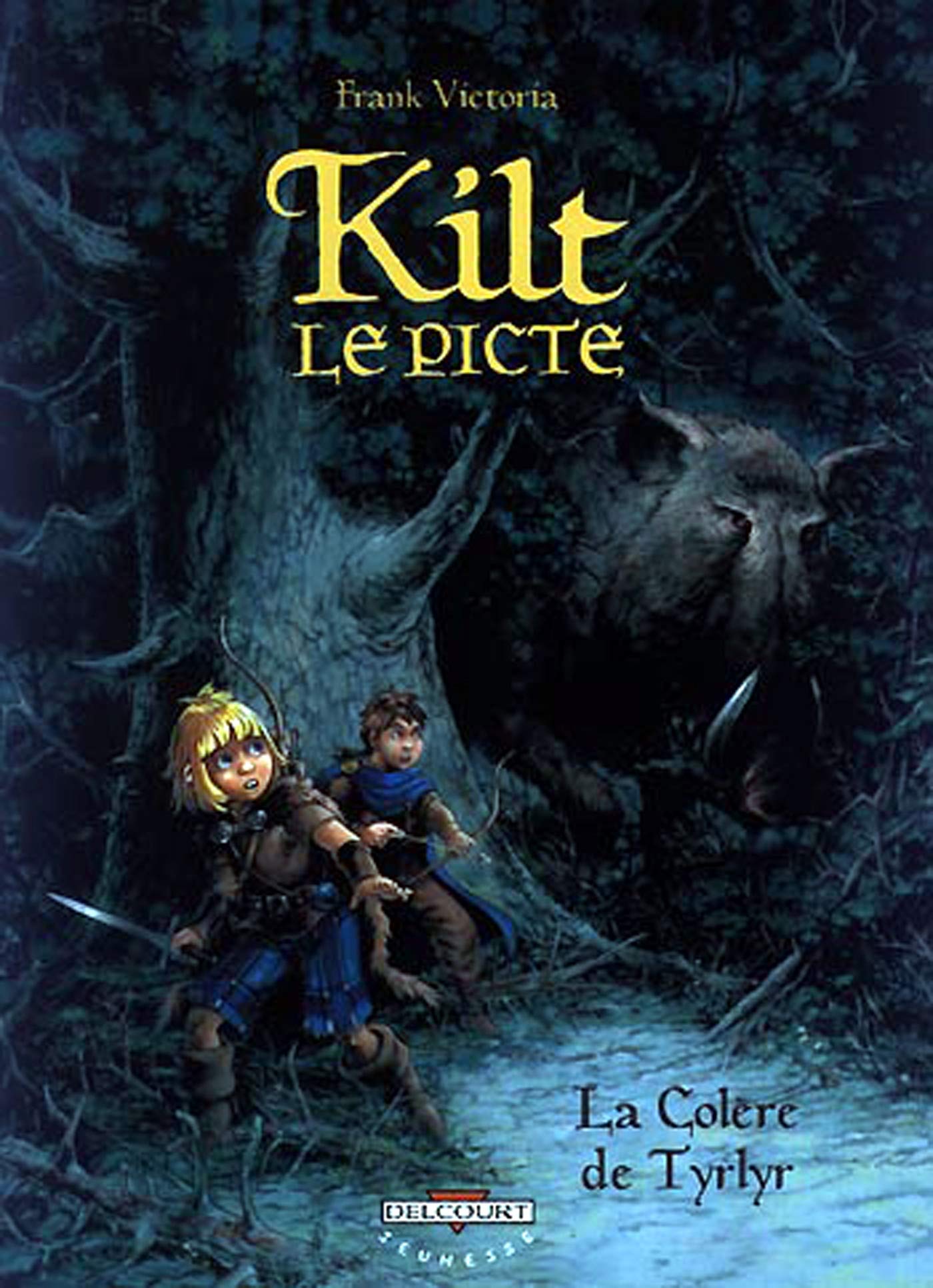 Kilt le picte - La Colère de Tyrlyr 9782840553144