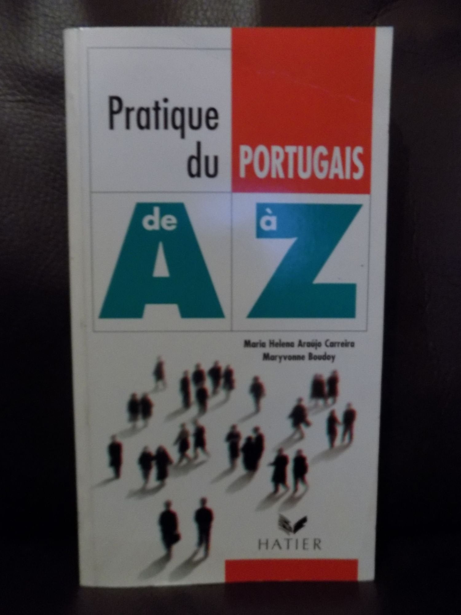 Pratique du portugais de A à Z 9782218043413