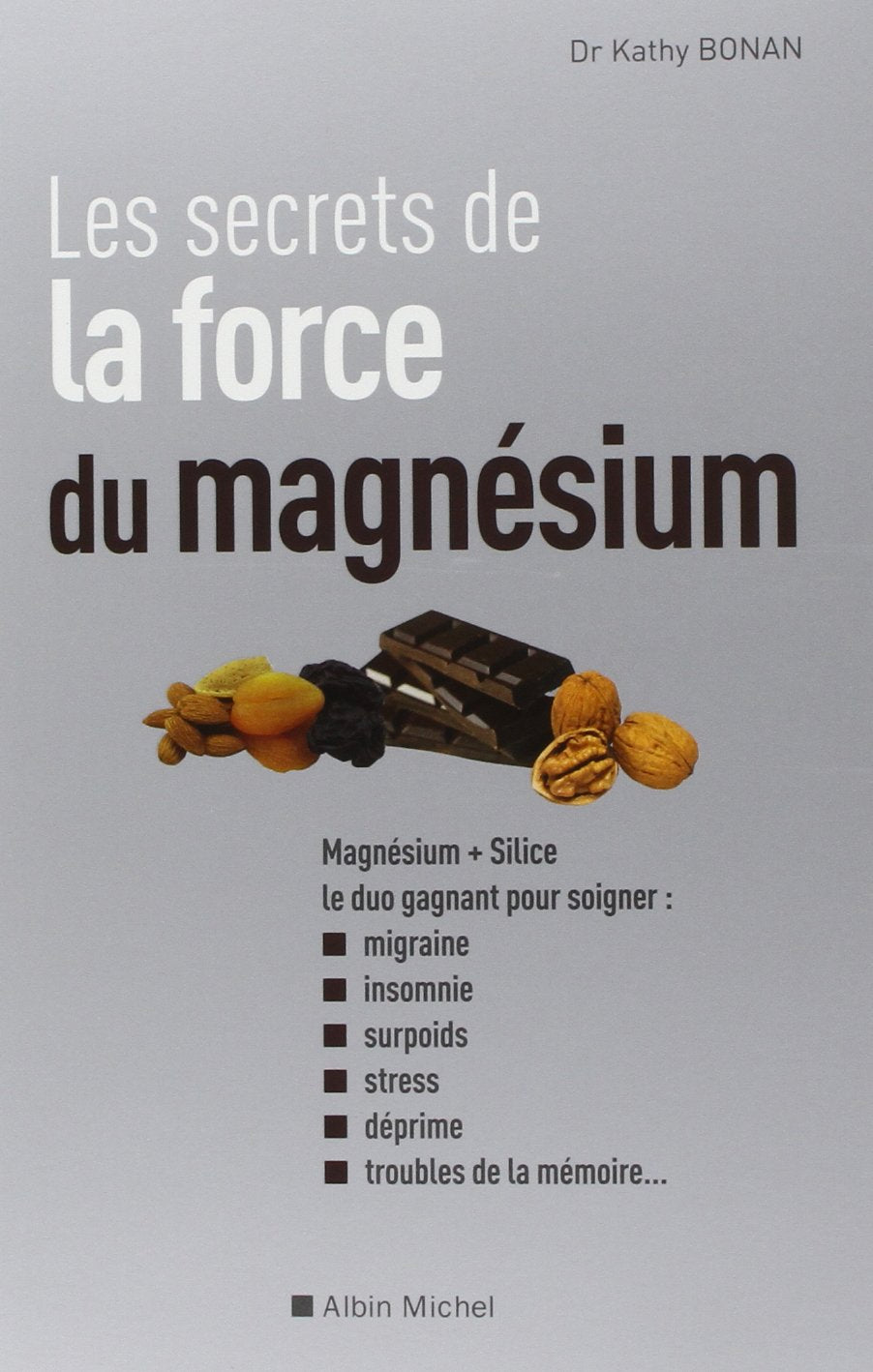 Les Secrets de la force du magnésium 9782226217837