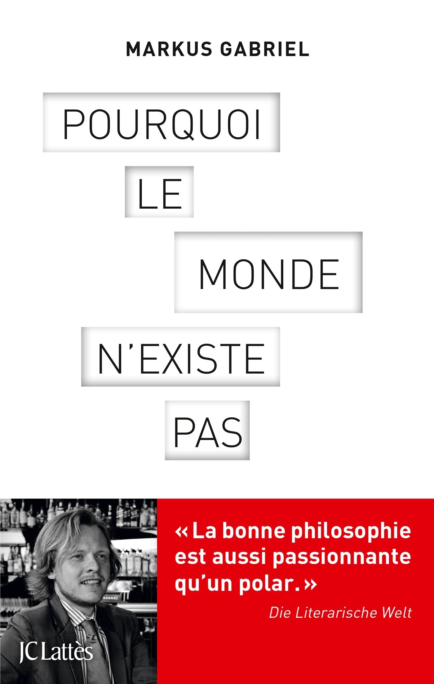 Pourquoi le monde n'existe pas 9782709646147