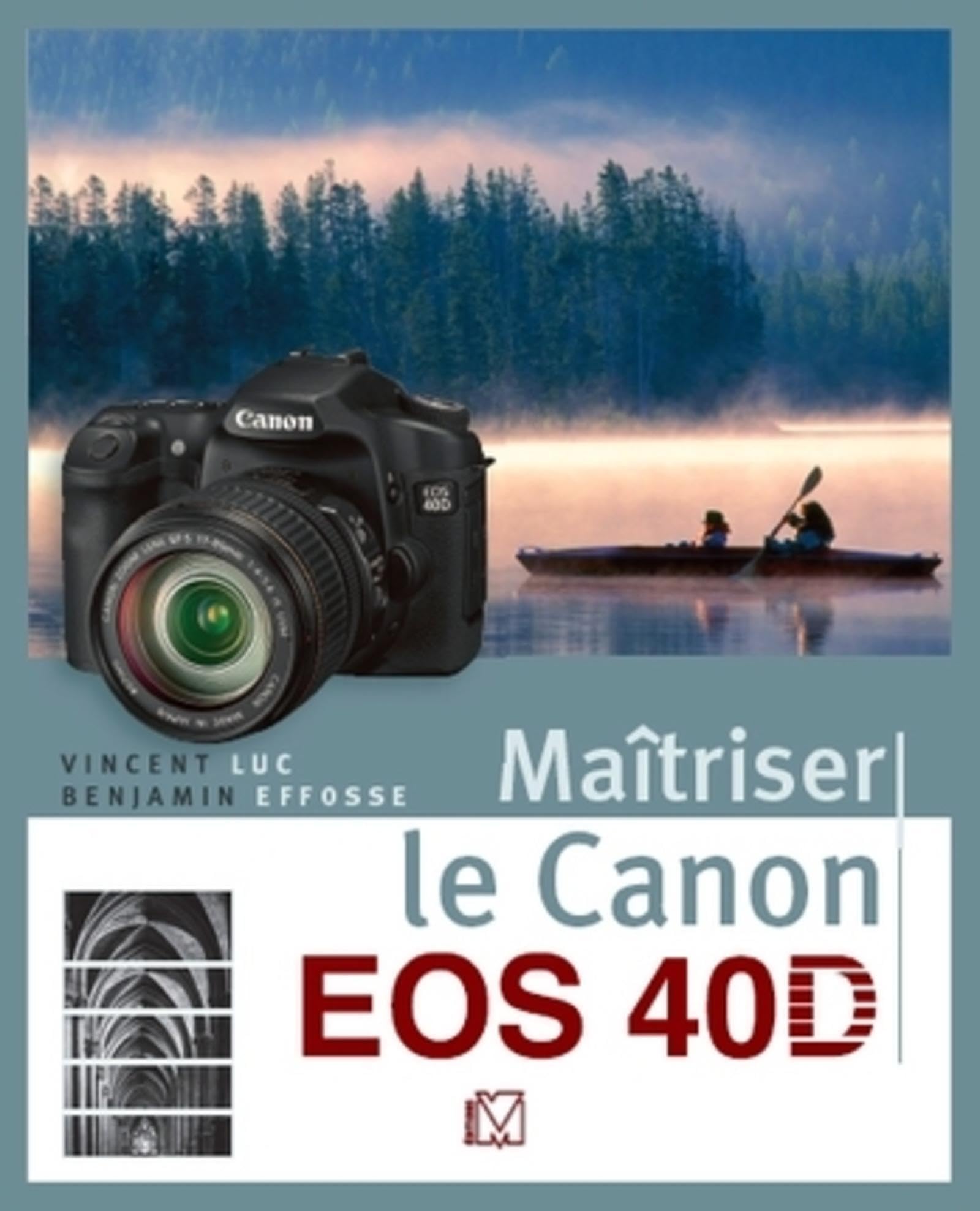 Maîtriser le Canon EOS 40D 9782212672947