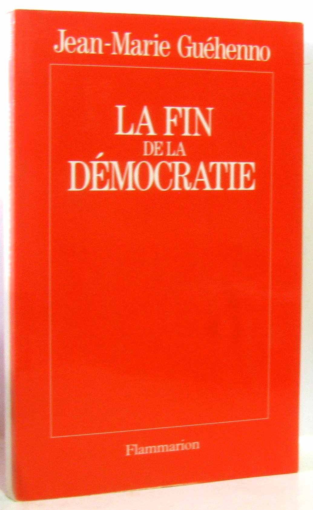 La Fin de la démocratie 9782080668585