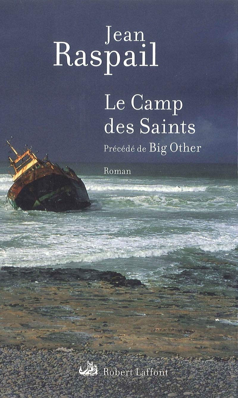 Le Camp des Saints ; précédé de Big Other 9782221123966