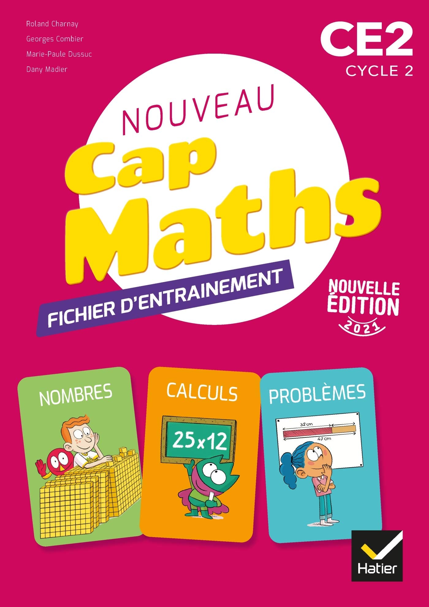 Cap Maths CE2 - Éd. 2021 - Fichier d'entrainement Problèmes, Nombres, Calculs 9782401079380