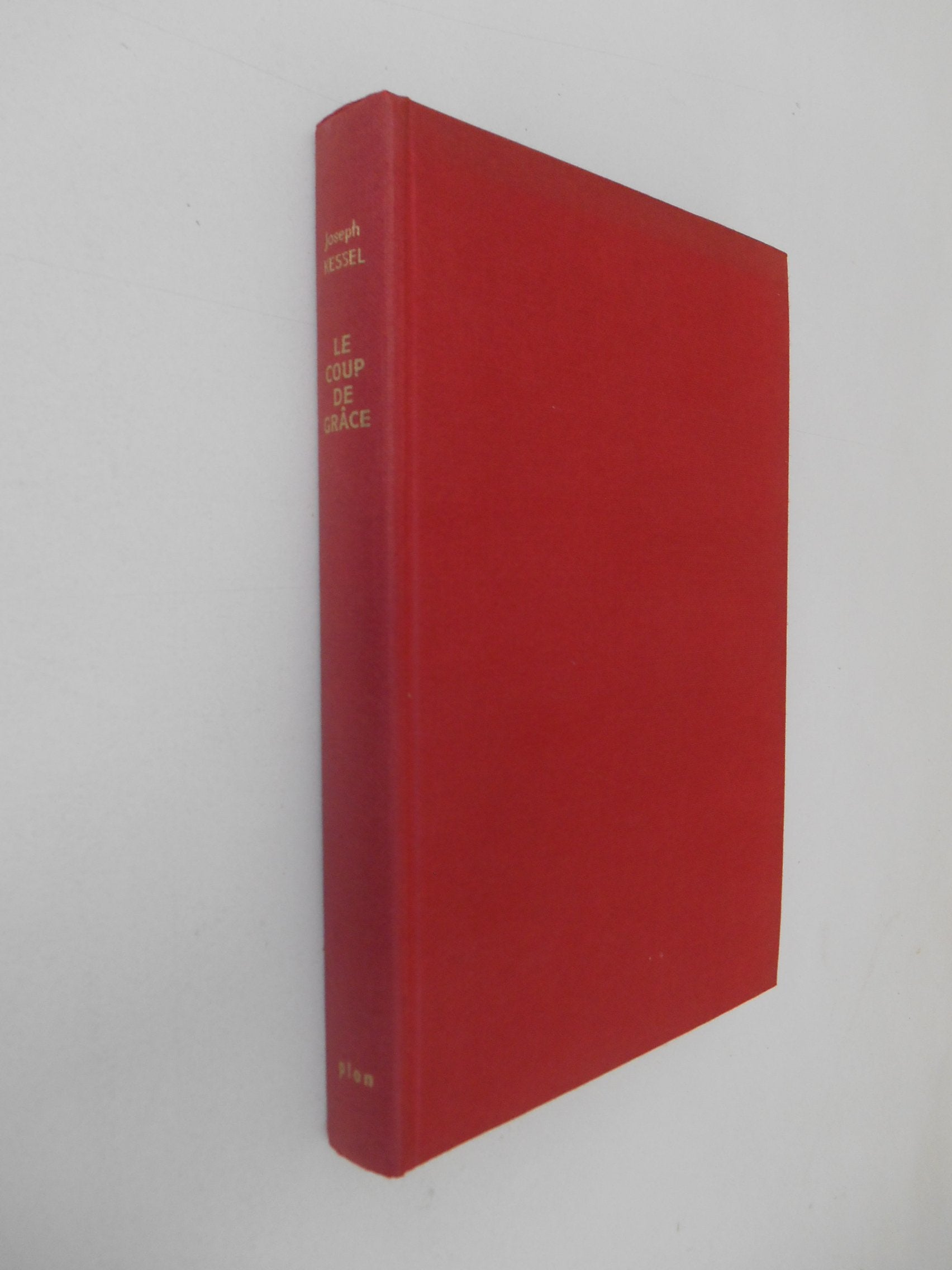 Le coup de grâce / Joseph Kessel / Réf31688 