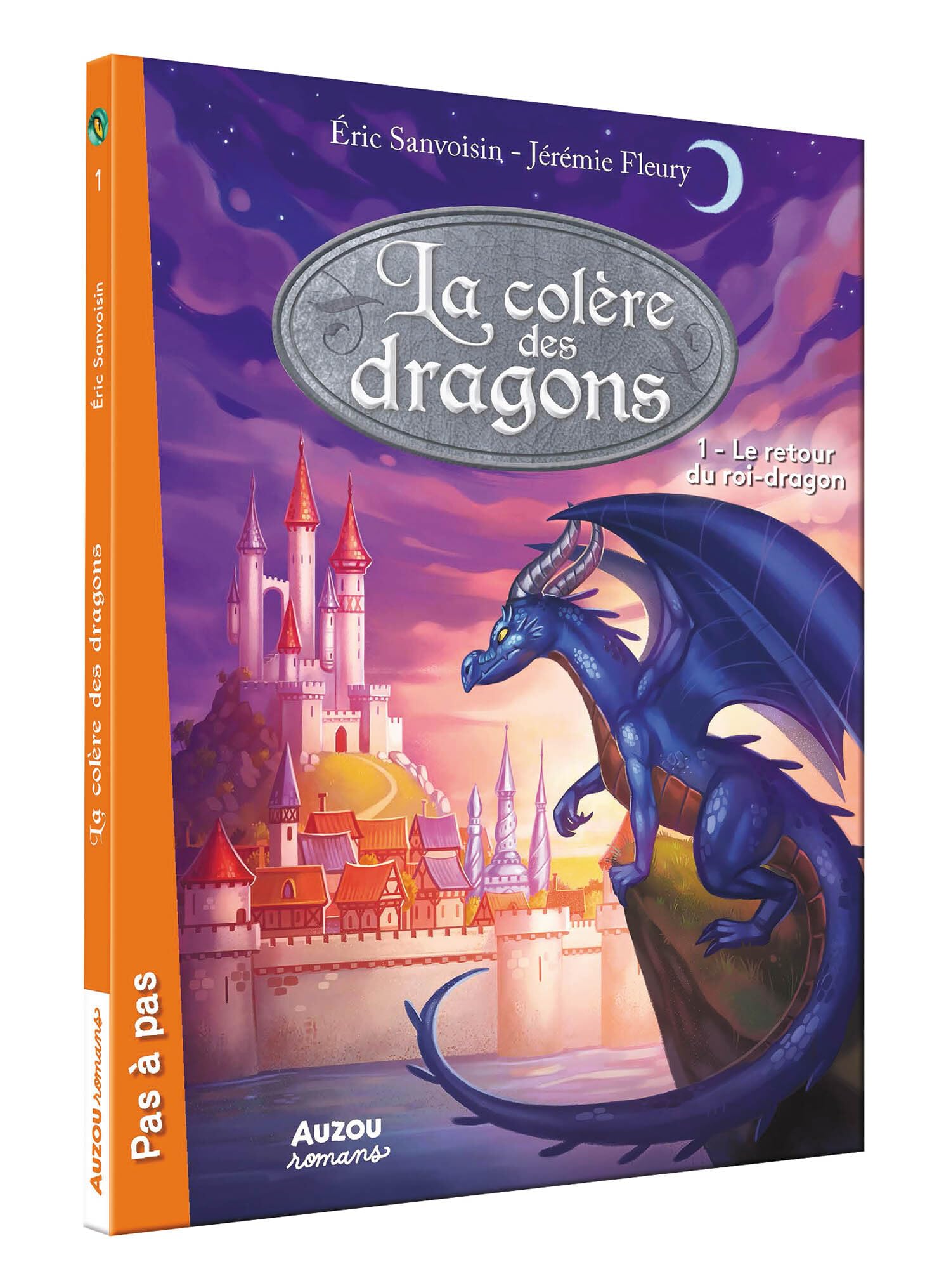 La colère des dragons (3ème cycle) - tome 1, Le retour du roi-dragon 9782733841570