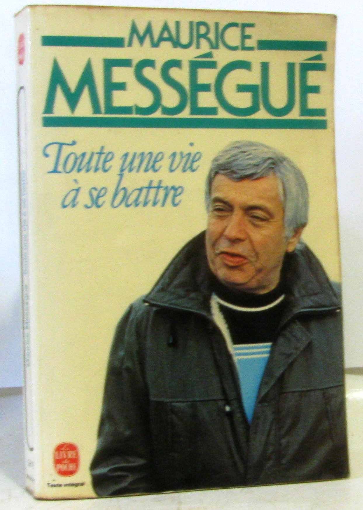 Toute une vie à se battre (Le Livre de poche) 9782253023173