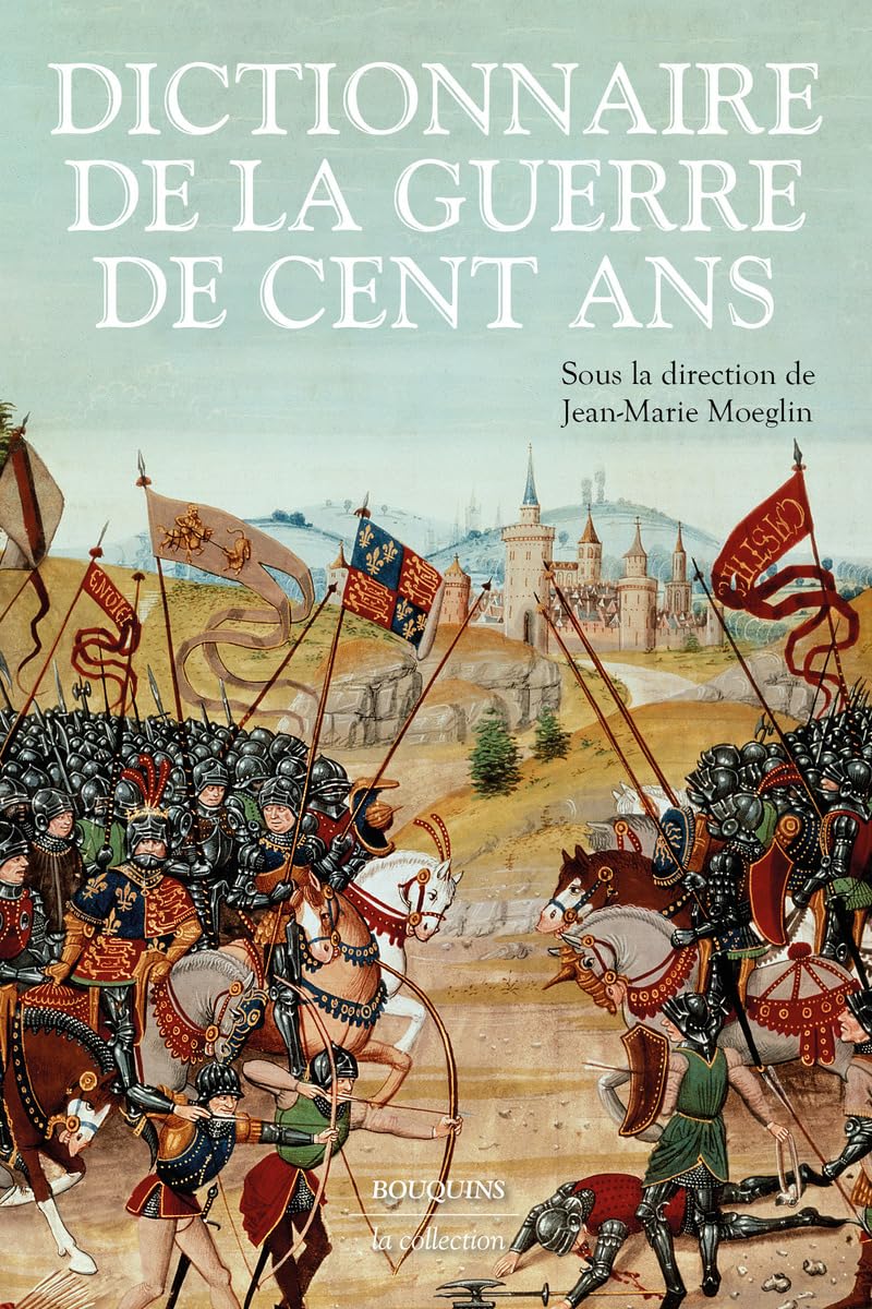 Dictionnaire de la guerre de Cent Ans 9782382923368