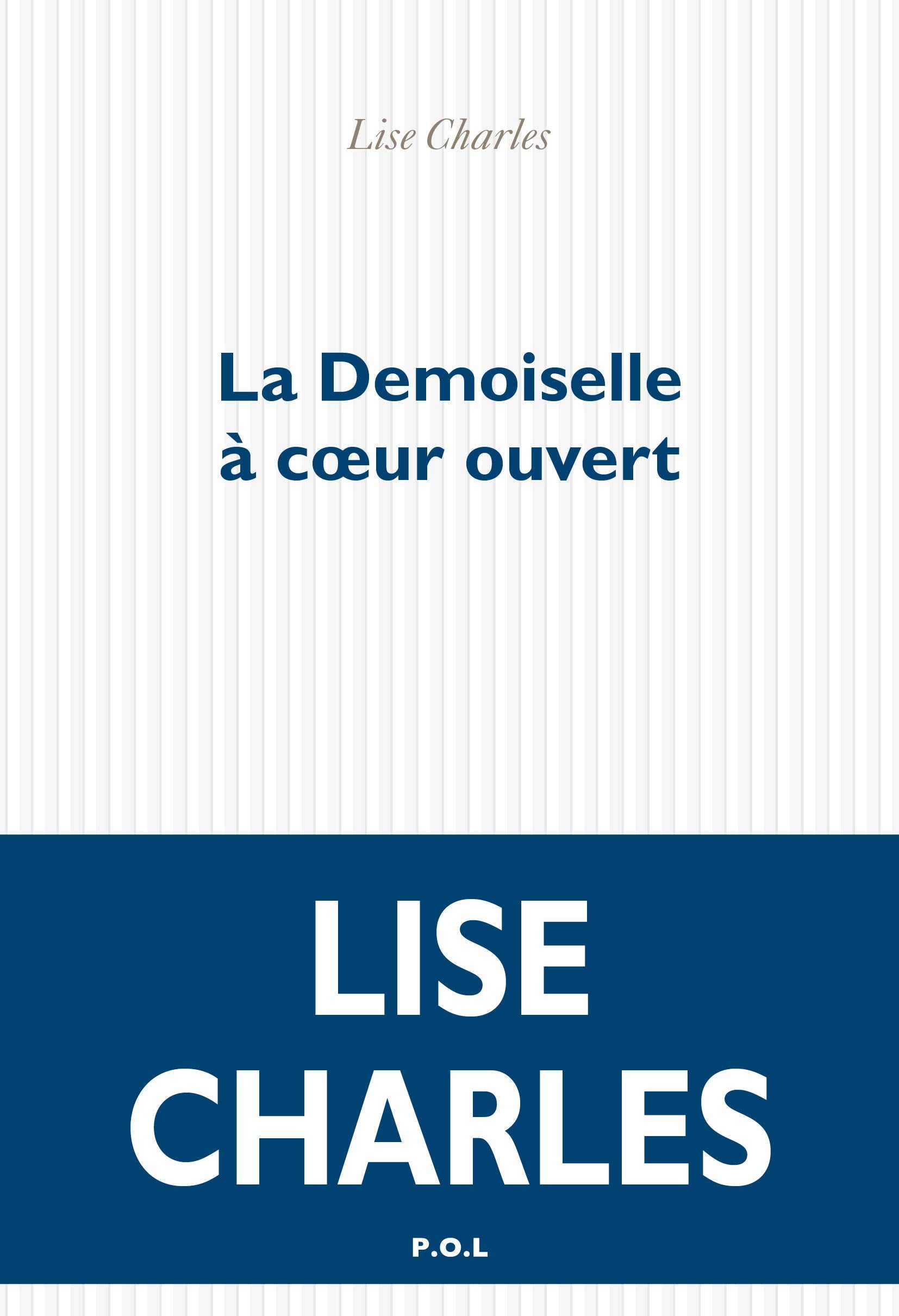 La Demoiselle à cœur ouvert 9782818050736