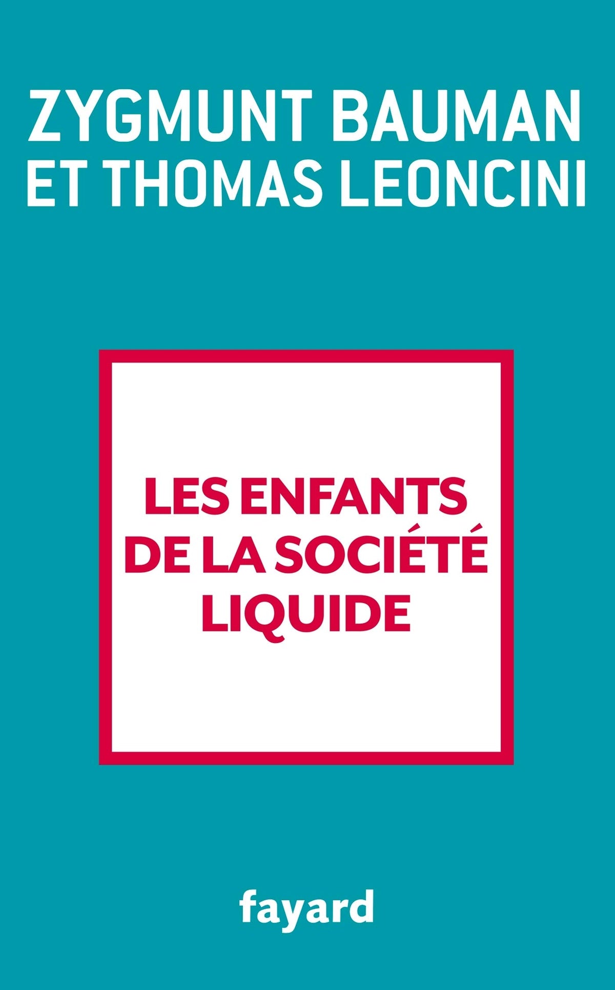 Les enfants de la société liquide 9782213710143