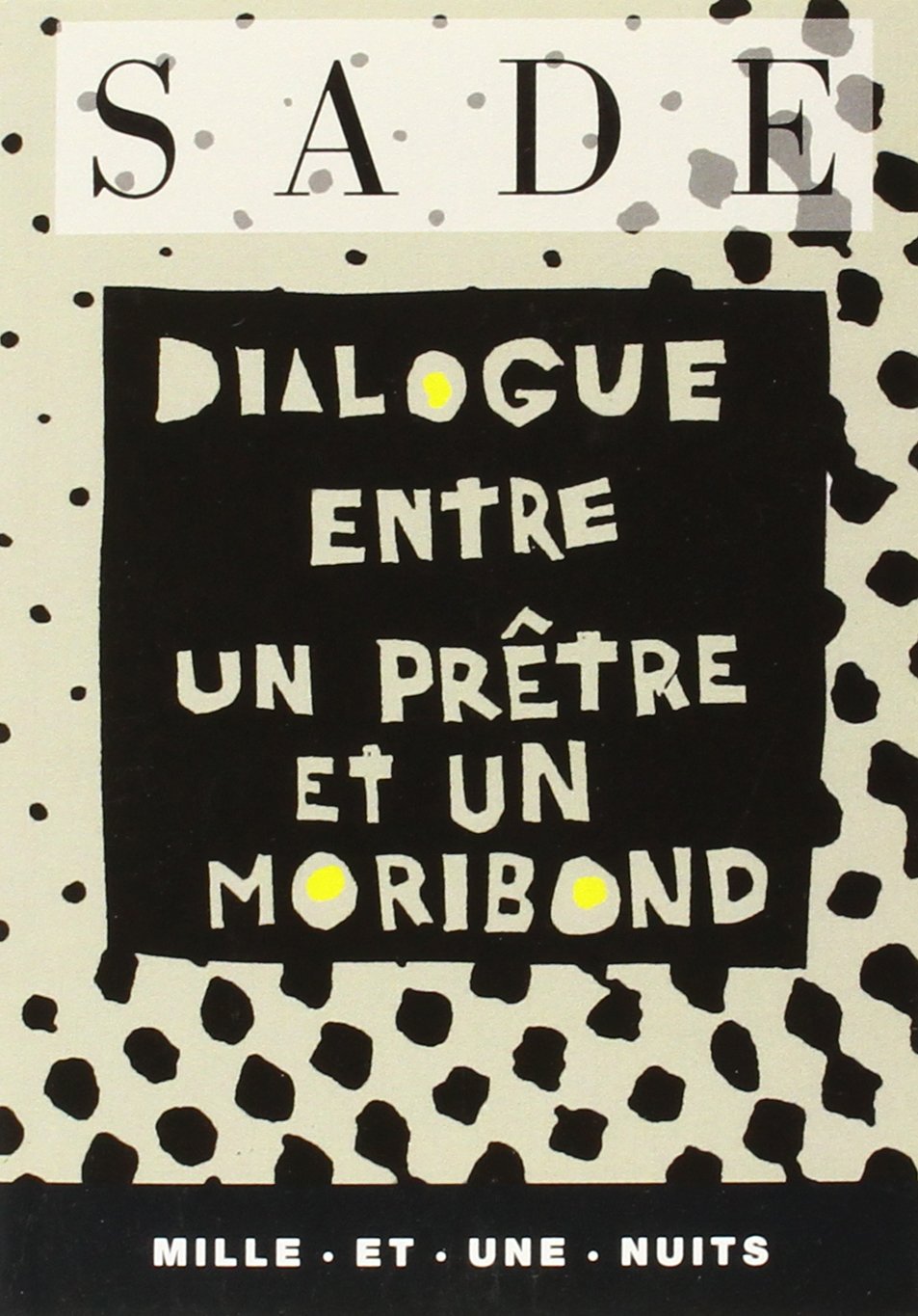 Dialogue entre un prêtre et un moribond 9782910233105