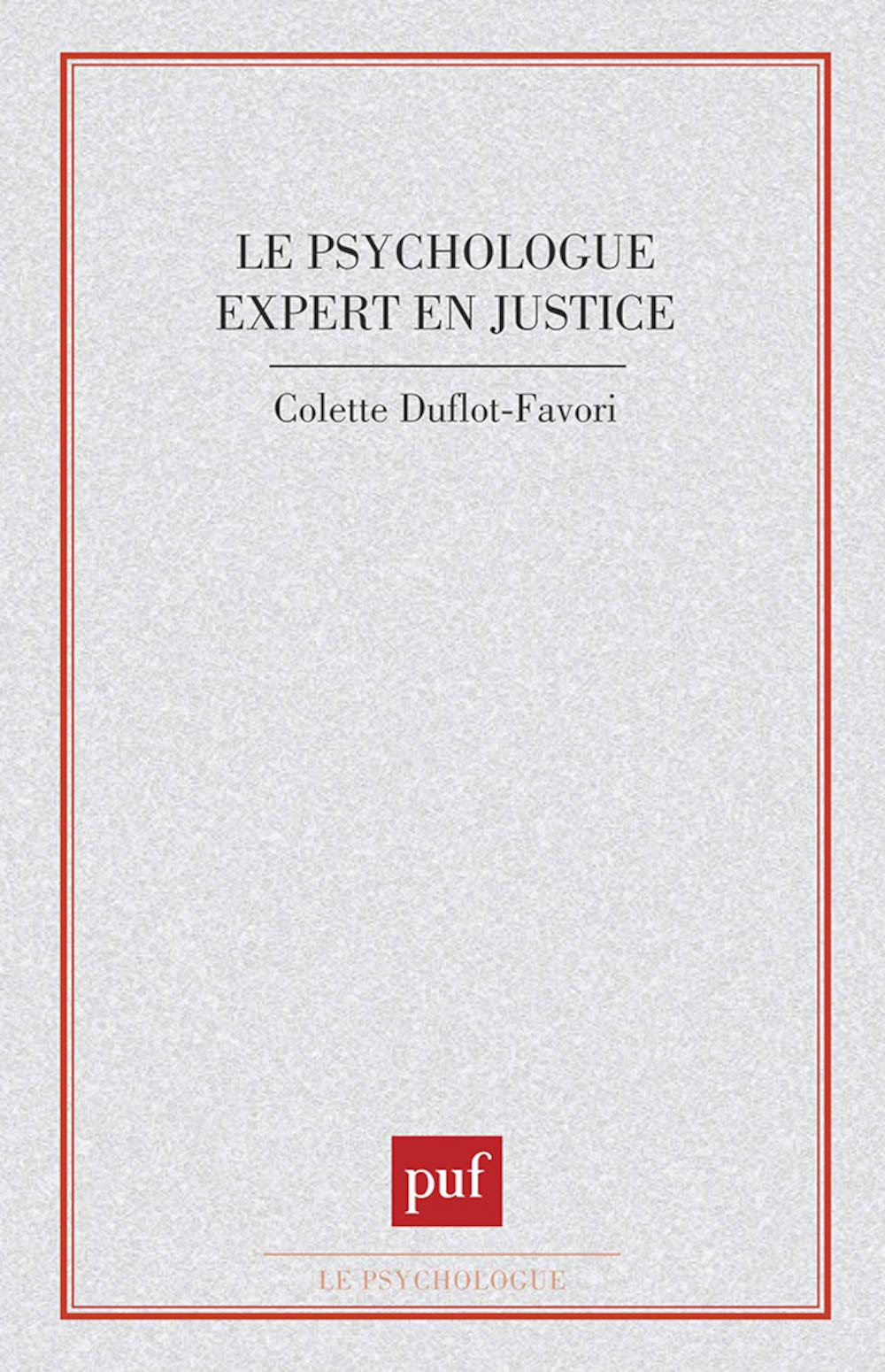 Psychologue expert en justice 9782130414124