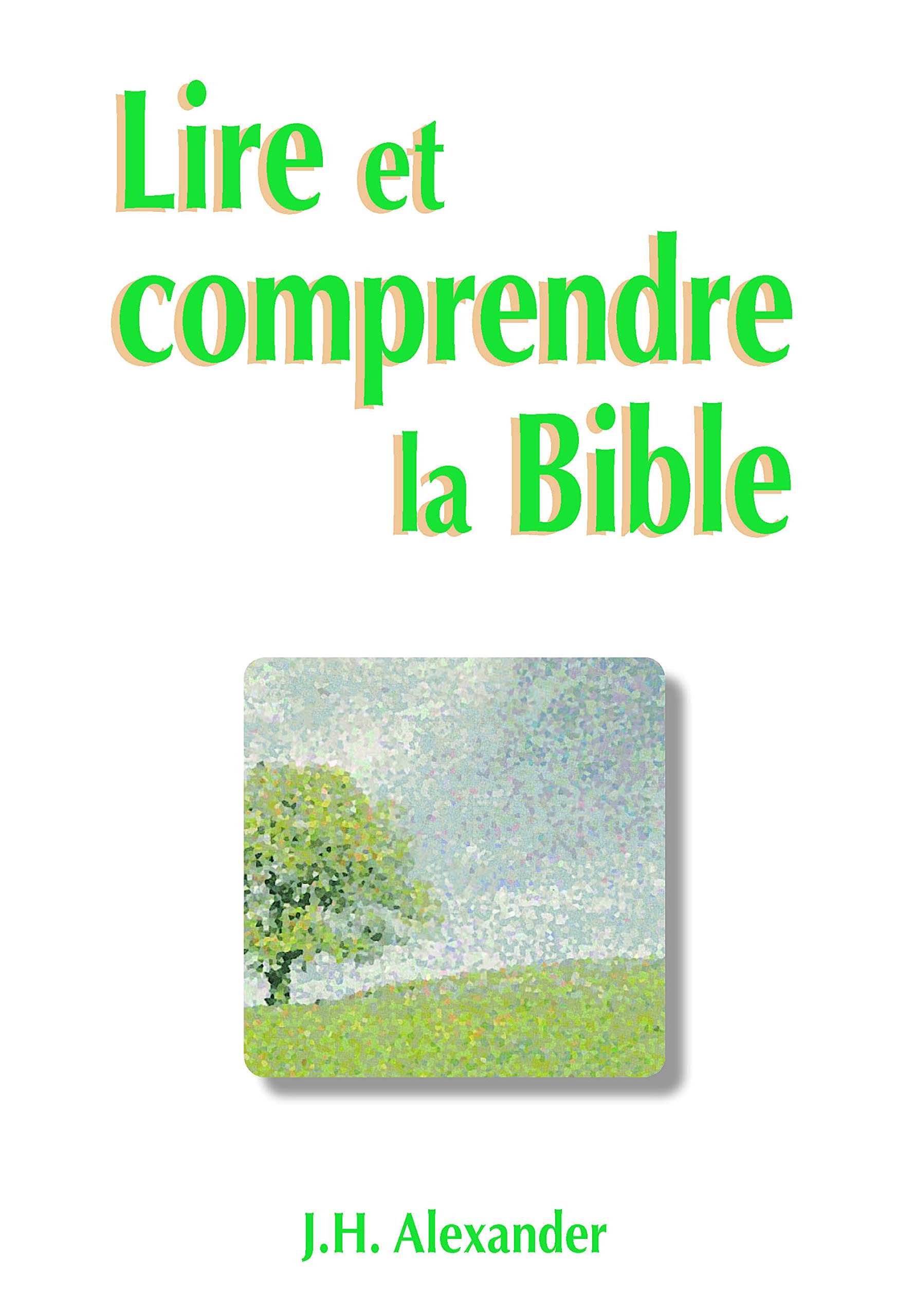 Lire et comprendre la Bible 9782826032076