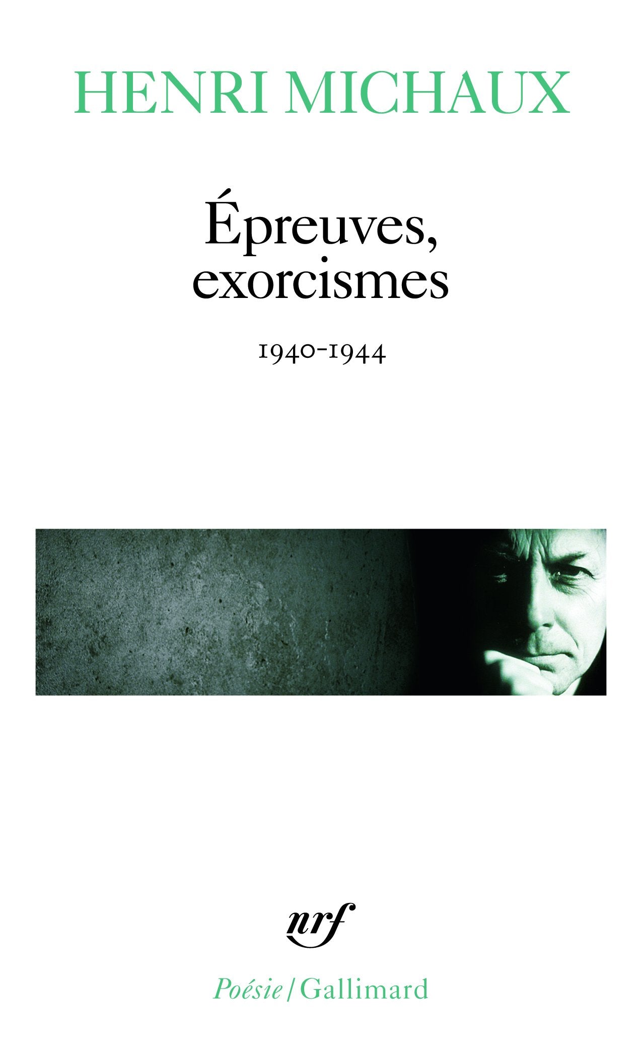 Epreuves, exorcismes, 1940-1944 9782070325054
