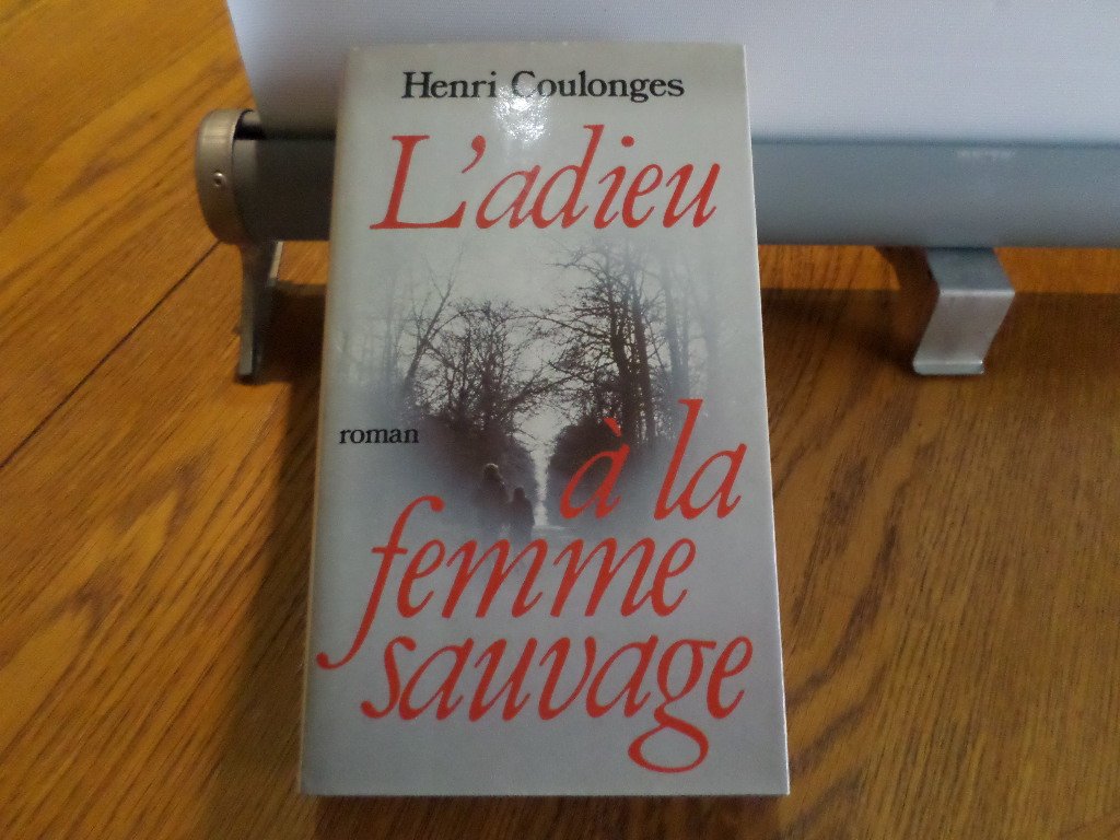 L ADIEU A LA FEMME SAUVAGE 9782234010529