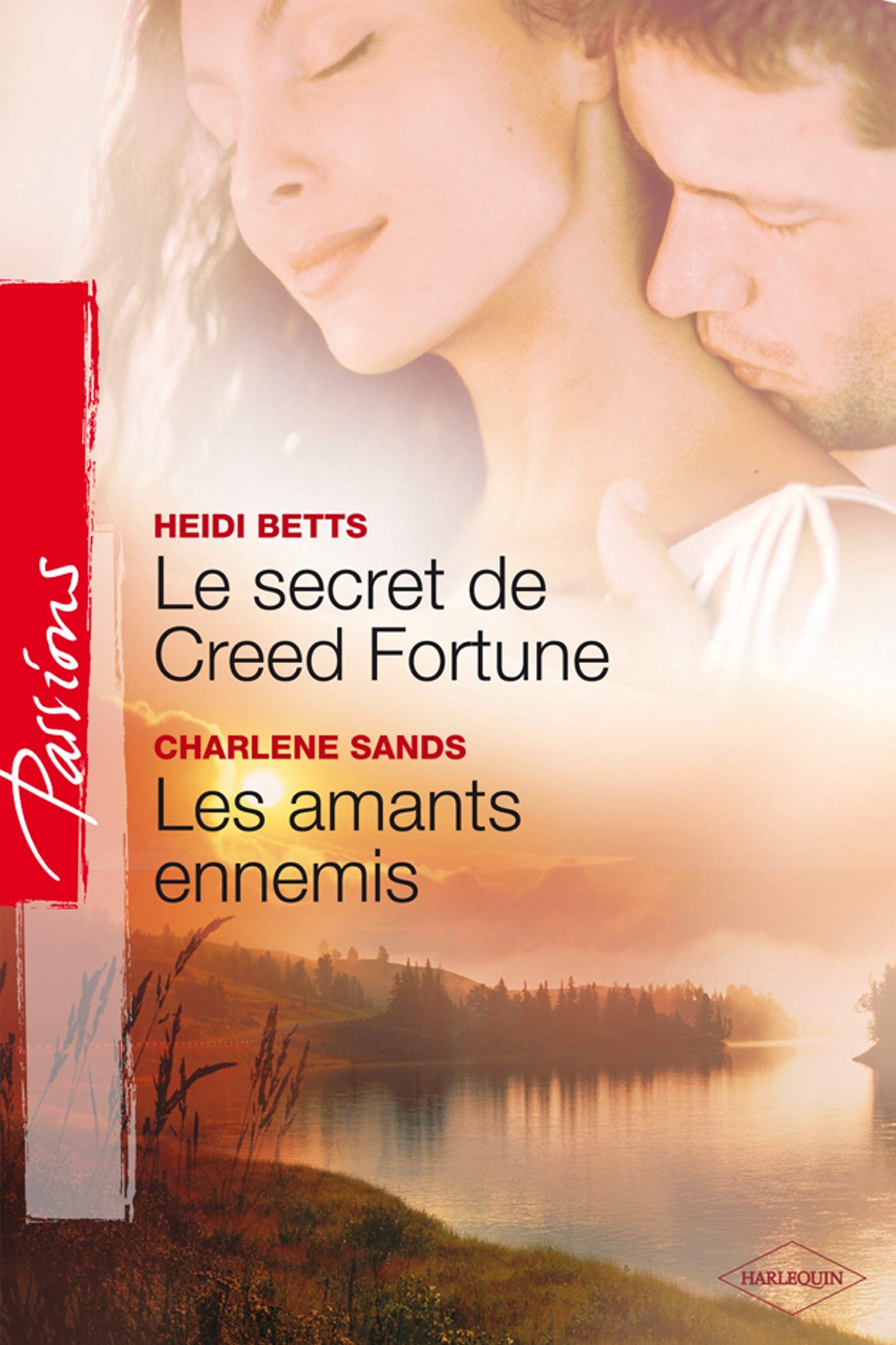 Le secret de Creed Fortune ; Les amants ennemis 9782280846141