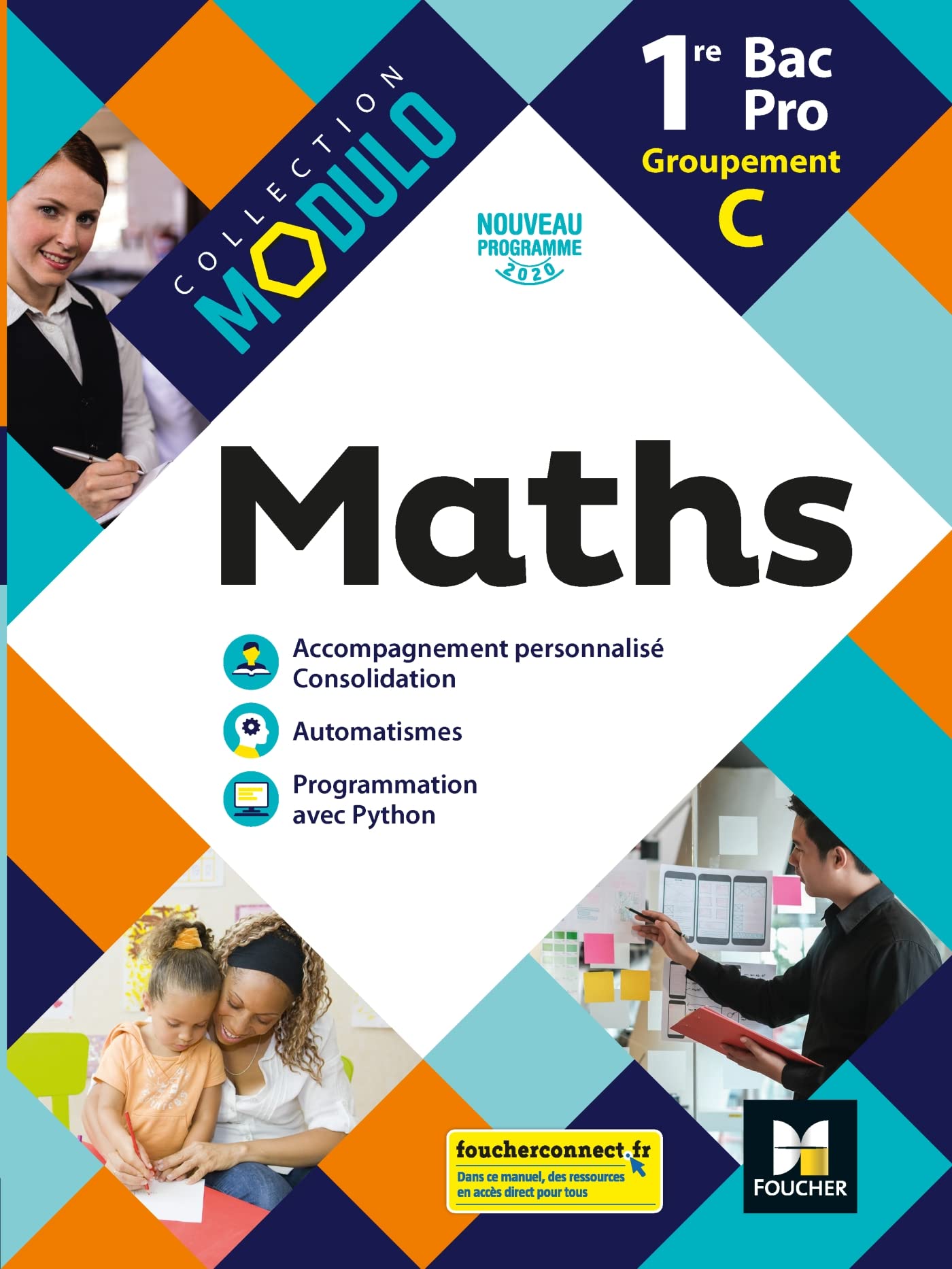 Modulo - MATHEMATIQUES 1re Bac Pro Groupement C - Ed. 2020 - Livre élève 9782216157587