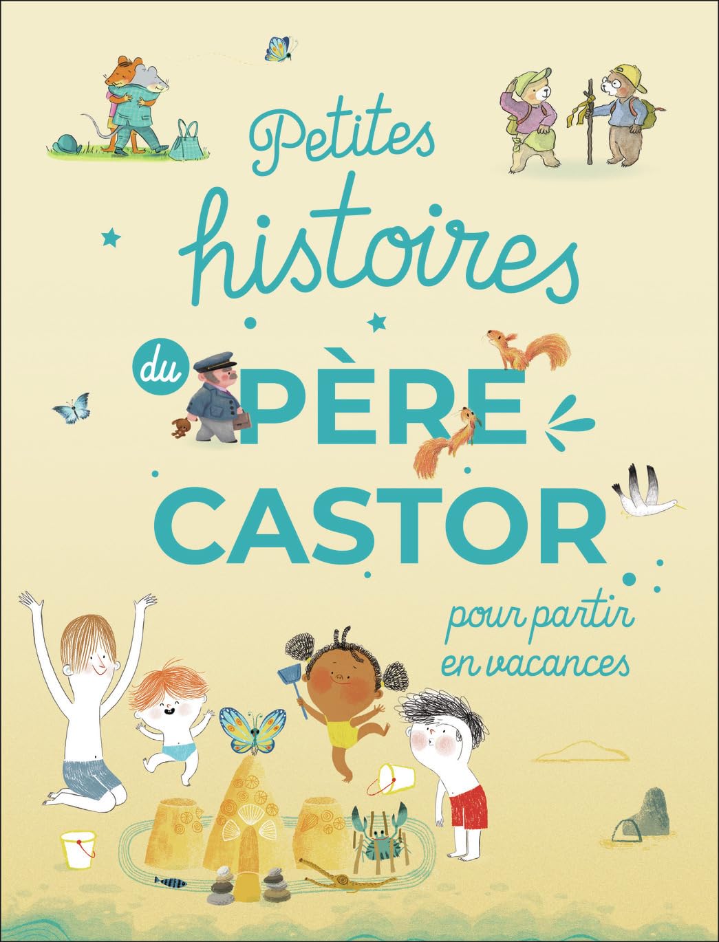 Petites histoires du Père Castor pour partir en vacances 9782080477514