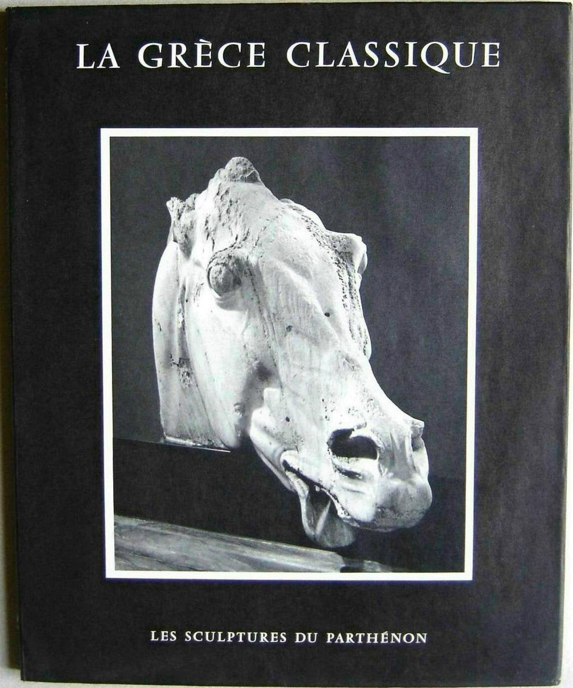 La Grèce classique, Les Sculptures du Parthénon. 