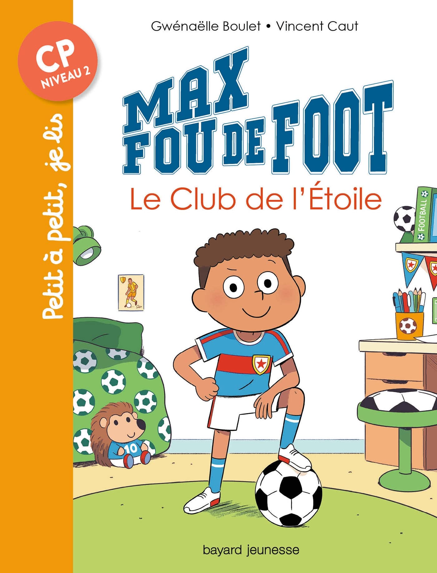 Max fou de foot, Tome 01: Le club de l'étoile 9782747094849
