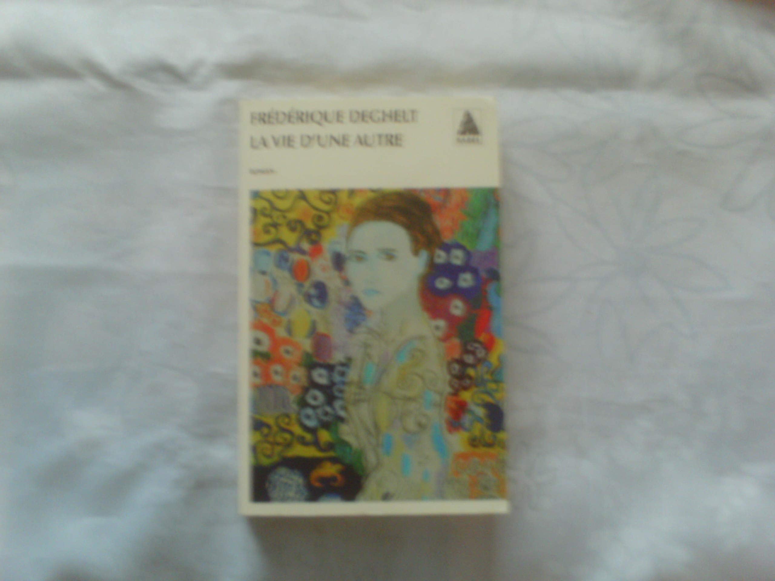 La vie d'une autre 9782742775804