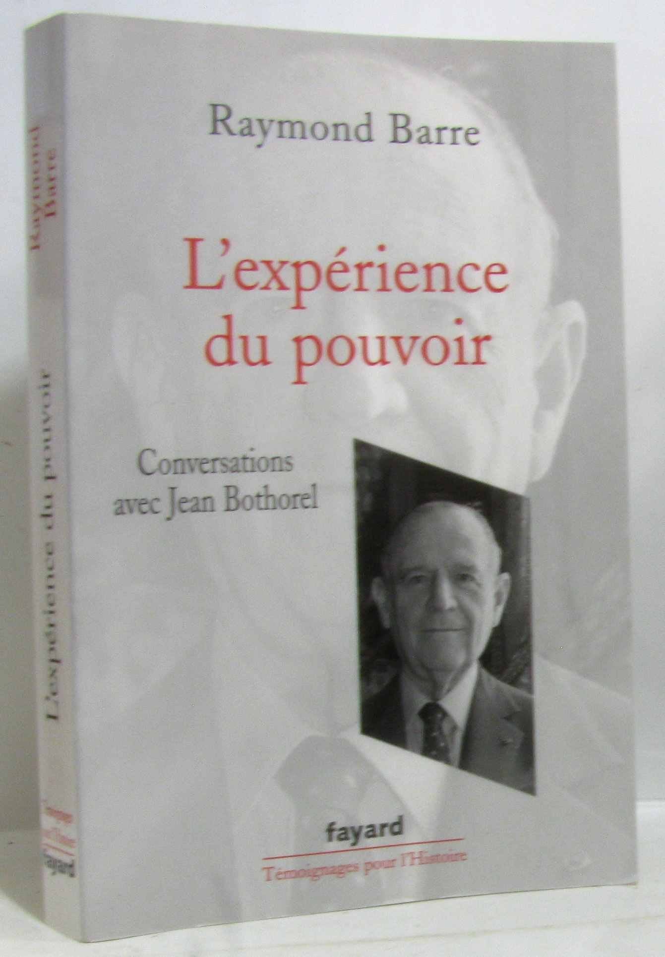 L'Expérience du pouvoir: Conversations avec Jean Bothorel 9782213630311