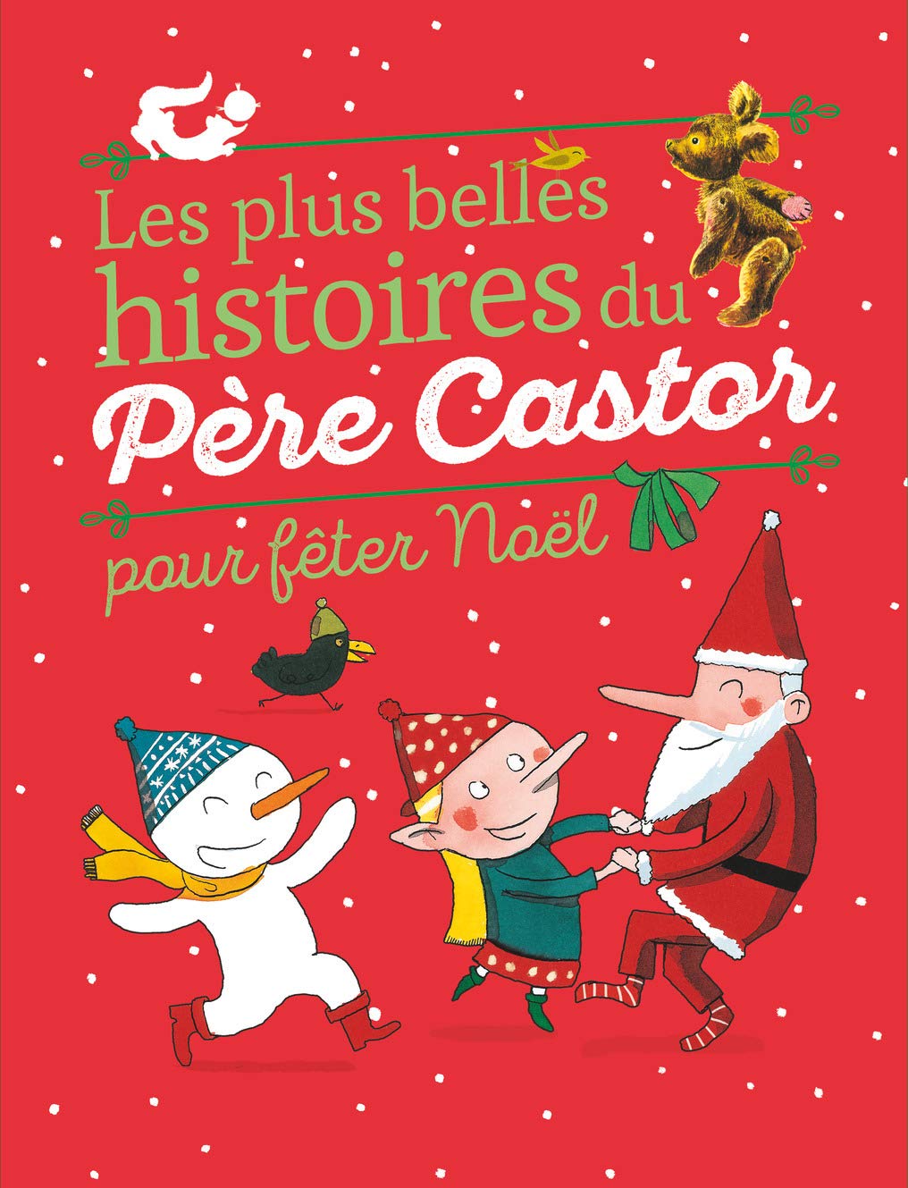 Les plus belles histoires du Père Castor pour fêter Noël 9782081379206