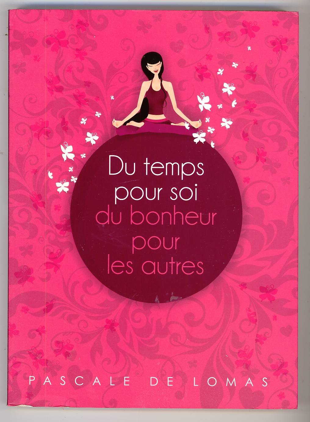 Du temps pour soi du bonheur pour les autres 9782298039689