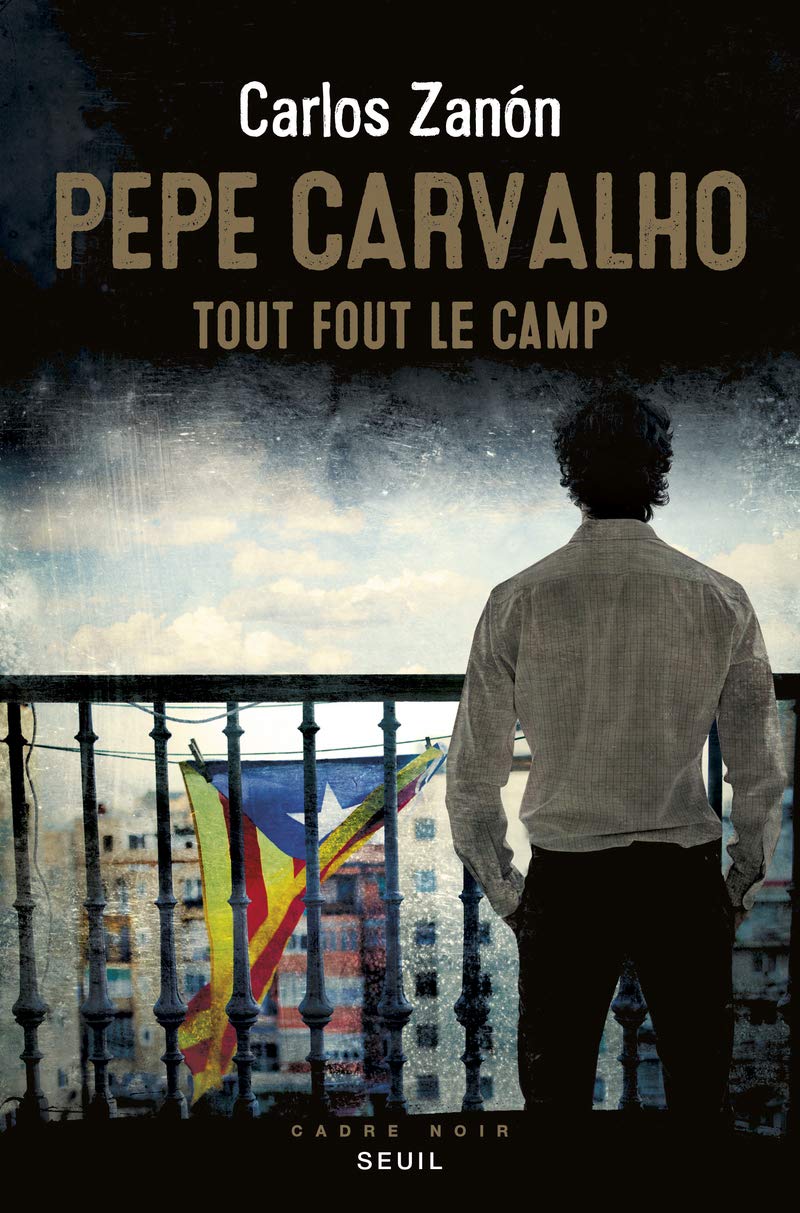 Pepe Carvalho: Tout fout le camp 9782021440263
