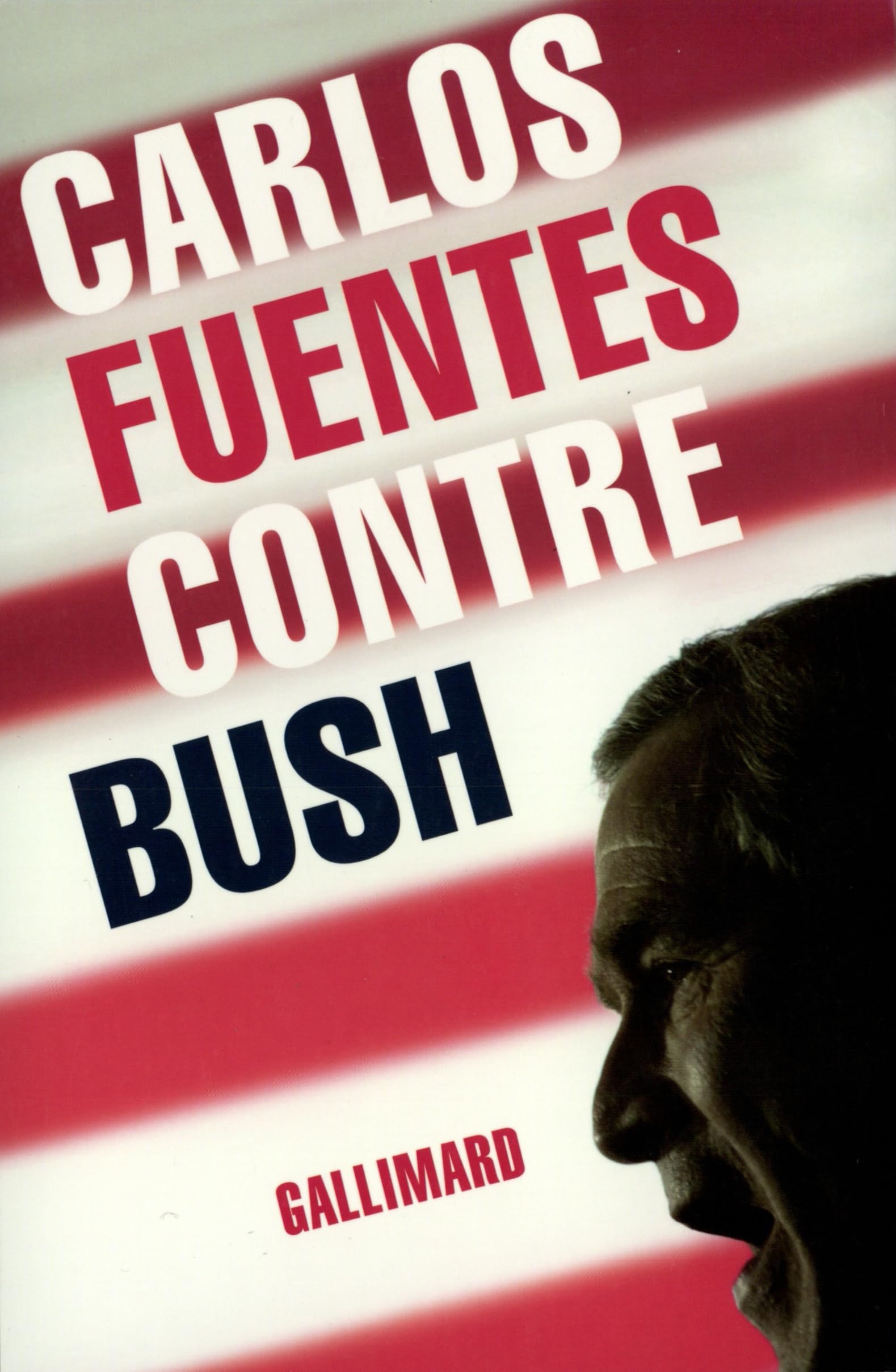Contre Bush 9782070772414