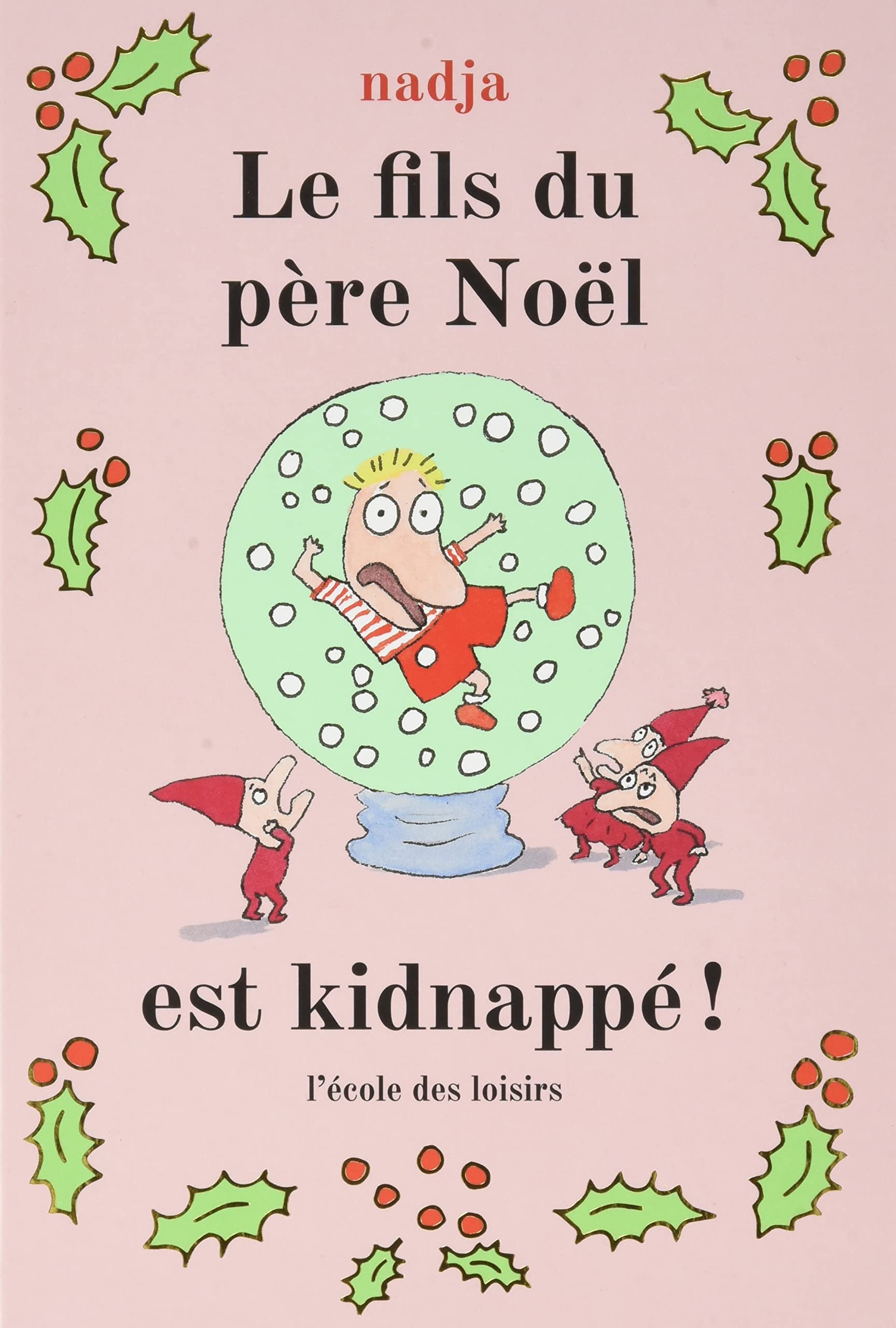 Le fils du père Noël est kidnappé ! 9782211317368