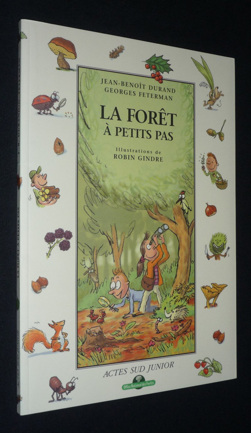 La Forêt à petits pas 9782742739981