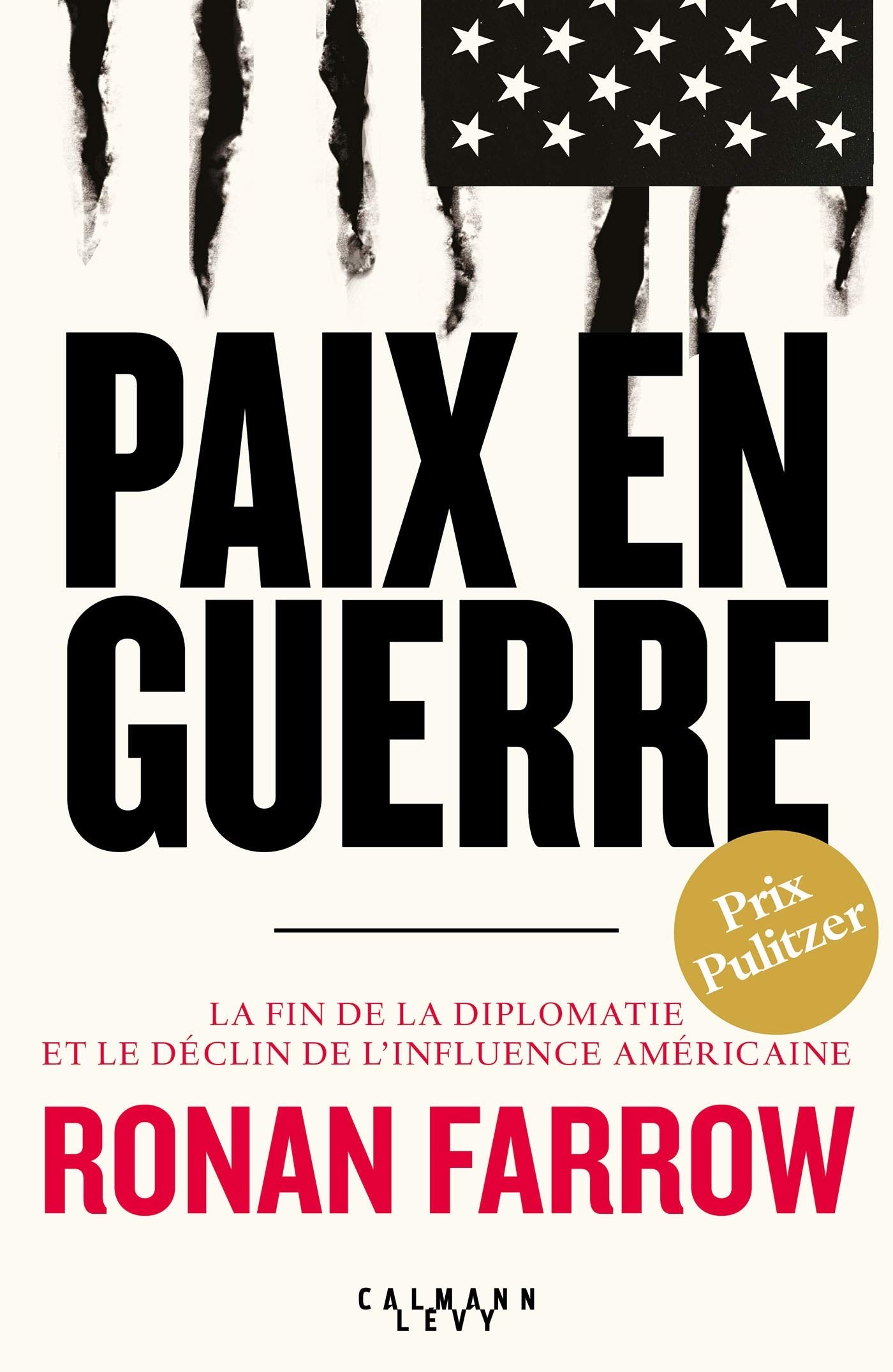 Paix en guerre: Prix Pulitzer 2018 9782702165447