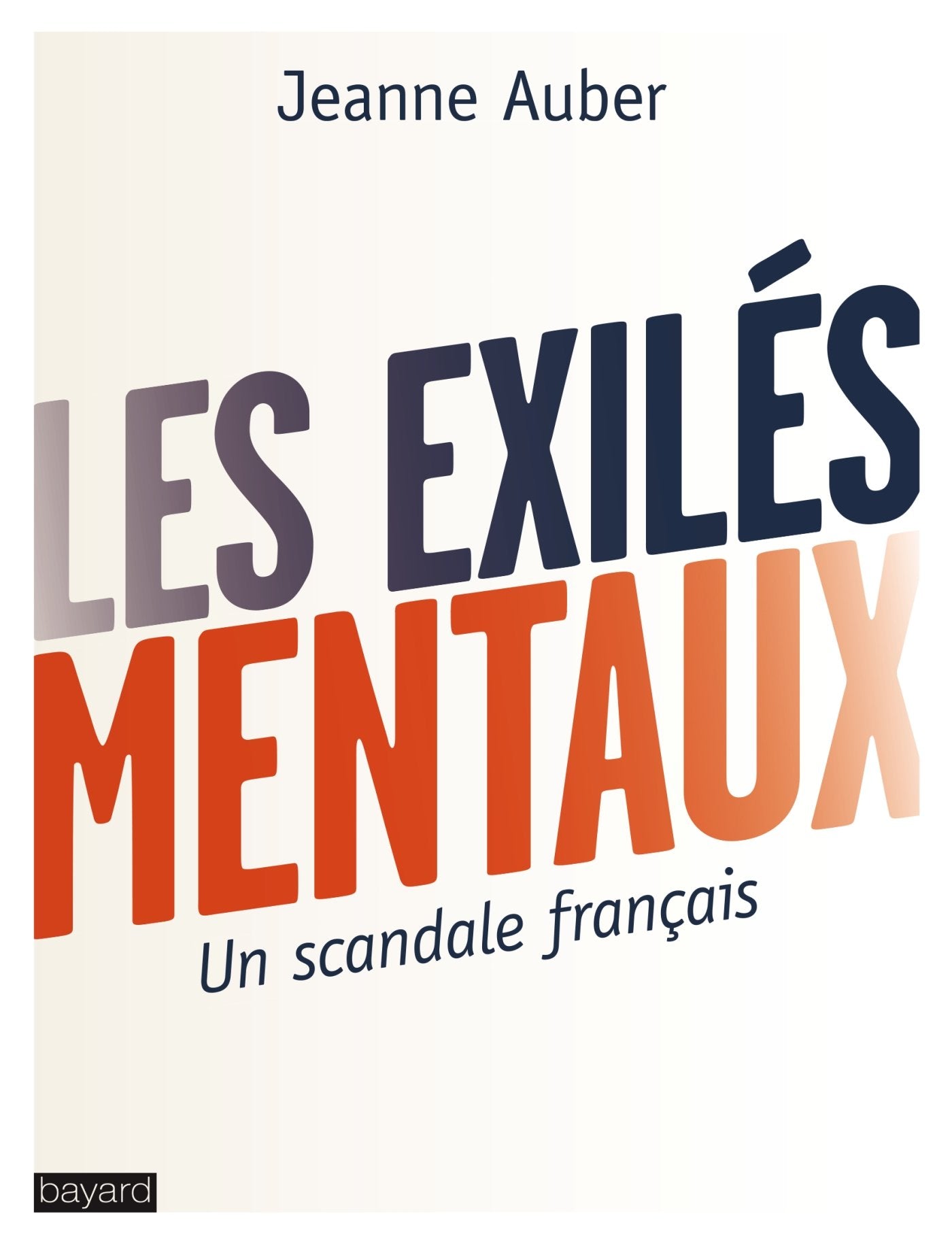 Les exilés mentaux: Un scandale français 9782227487673