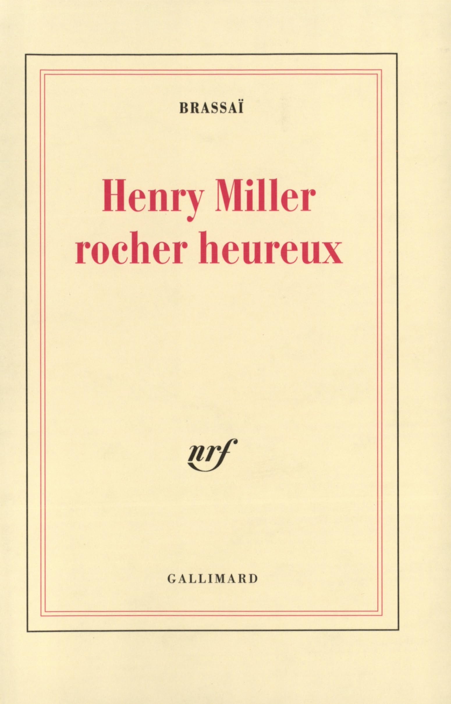 Henry Miller, rocher heureux 9782070283958