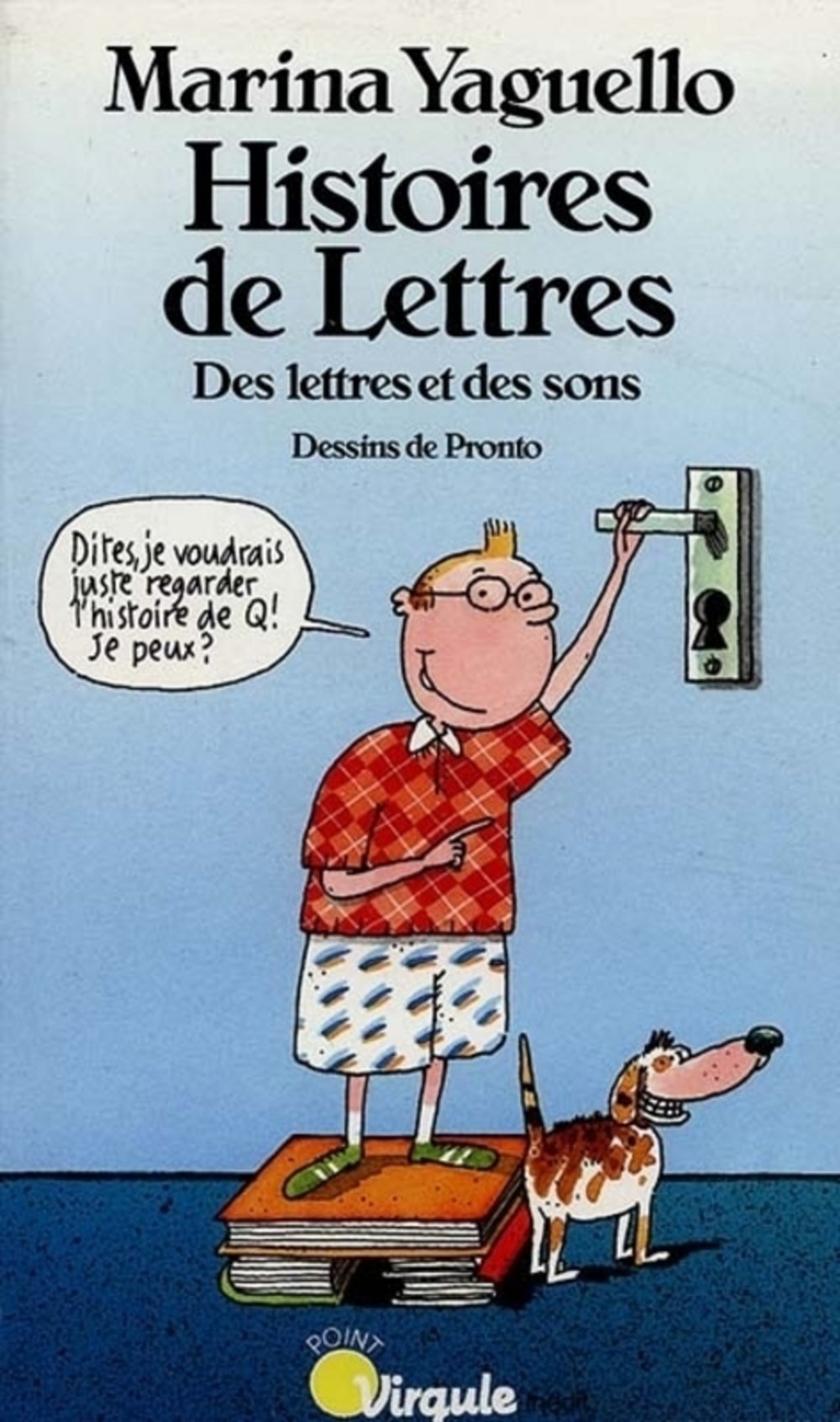 Histoires De Lettres. Des Lettres Et Des Sons 9782020115667