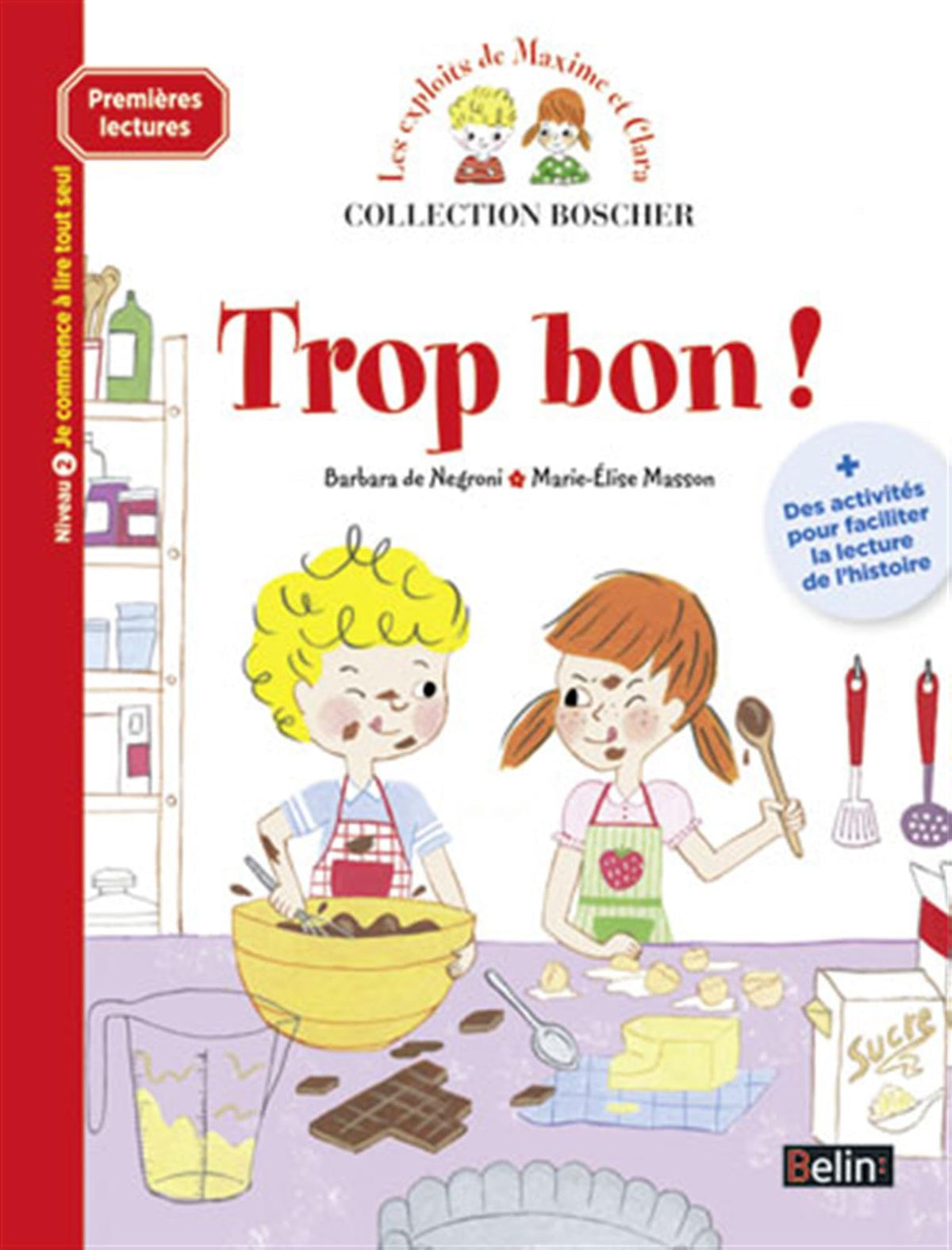 Boscher Premires lectures - Trop bon ! 9782701176284