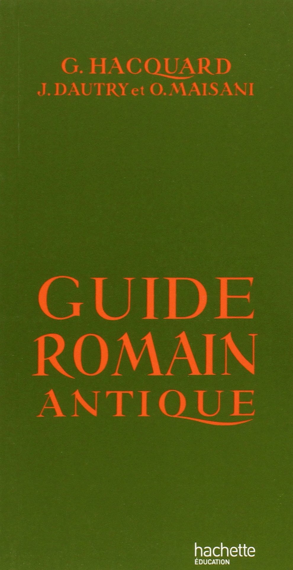 Guide romain antique 9782010004889