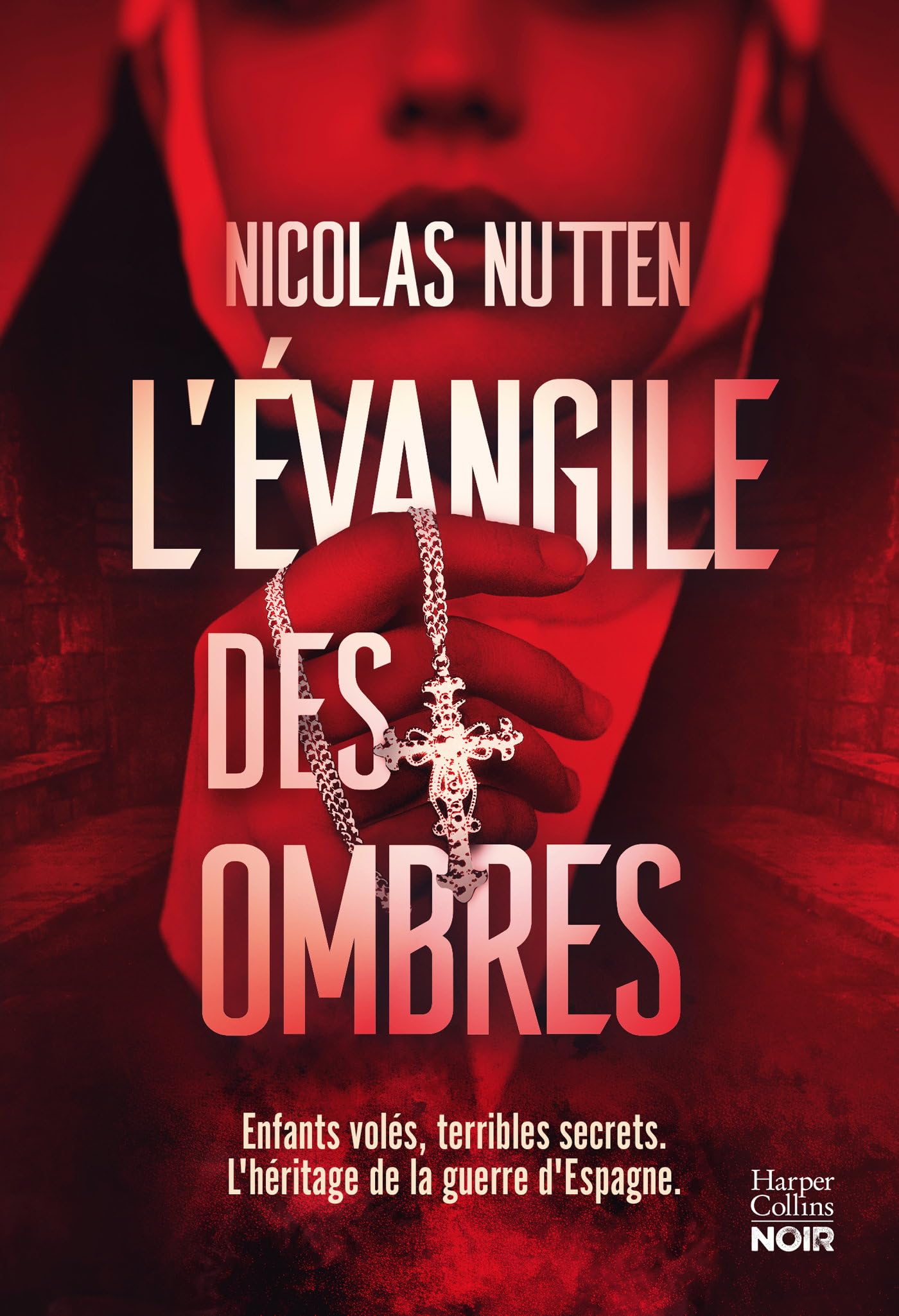 L'évangile des ombres: Bébés volés, secrets familiaux : un polar historique poignant sur les ombres de l'Espagne franquiste 9791033922773