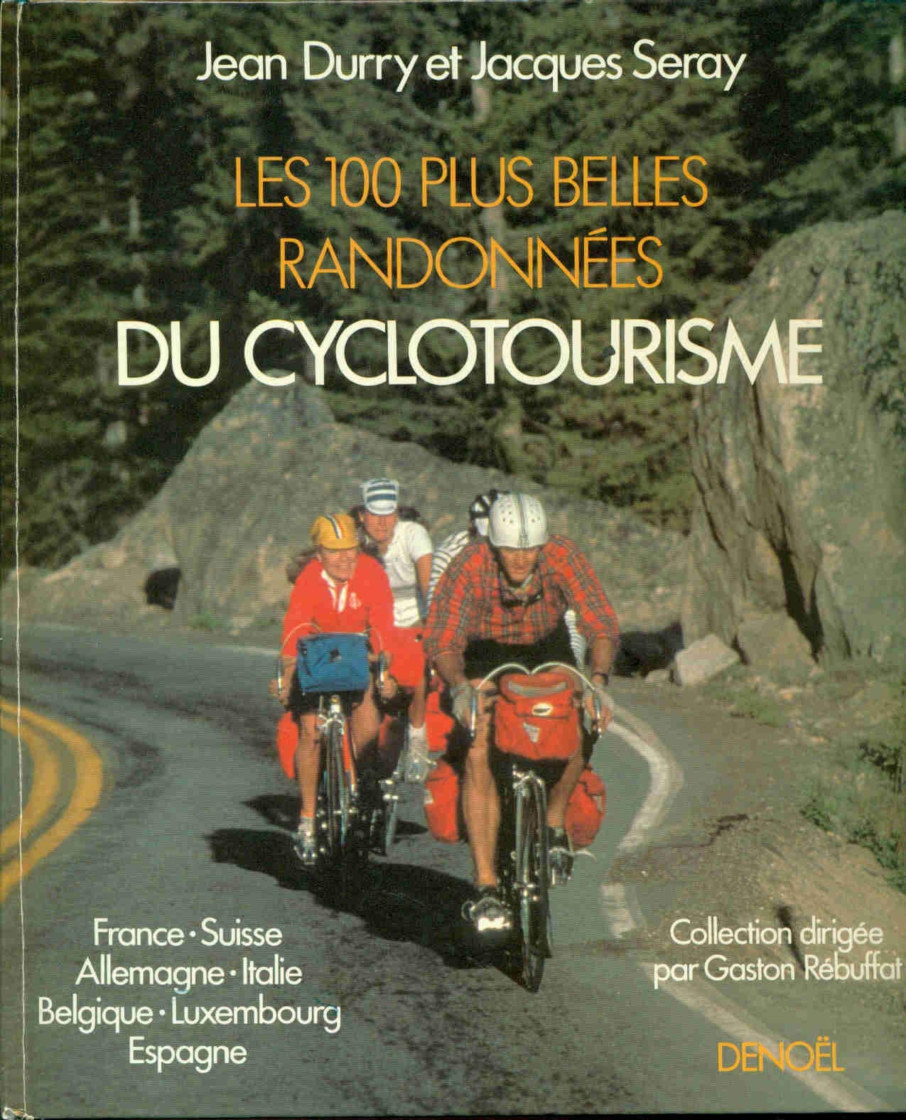 Les 100 plus belles randonnées du cyclotourisme 9782207230008