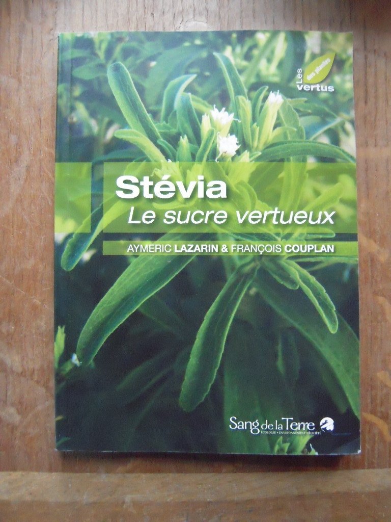 Stévia - Le sucre vertueux 9782869852204