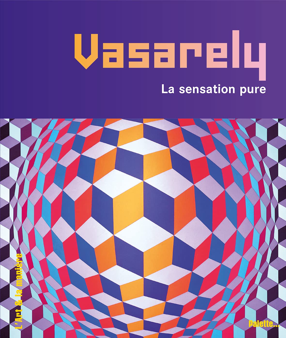 Vasarely,la sensation pure 9782915710908