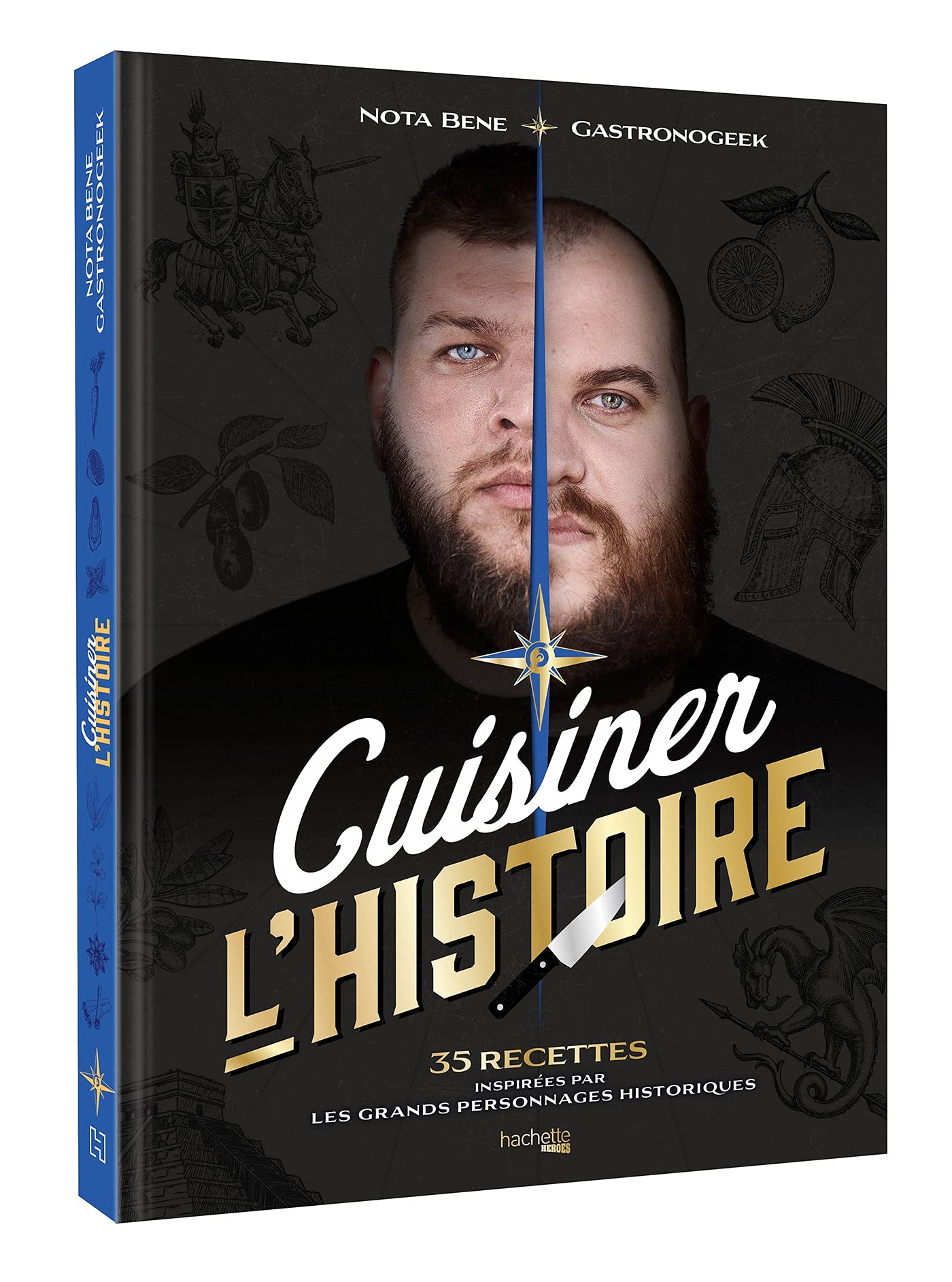 Cuisiner l'Histoire par Gastronogeek et Nota Bene 9782019460341