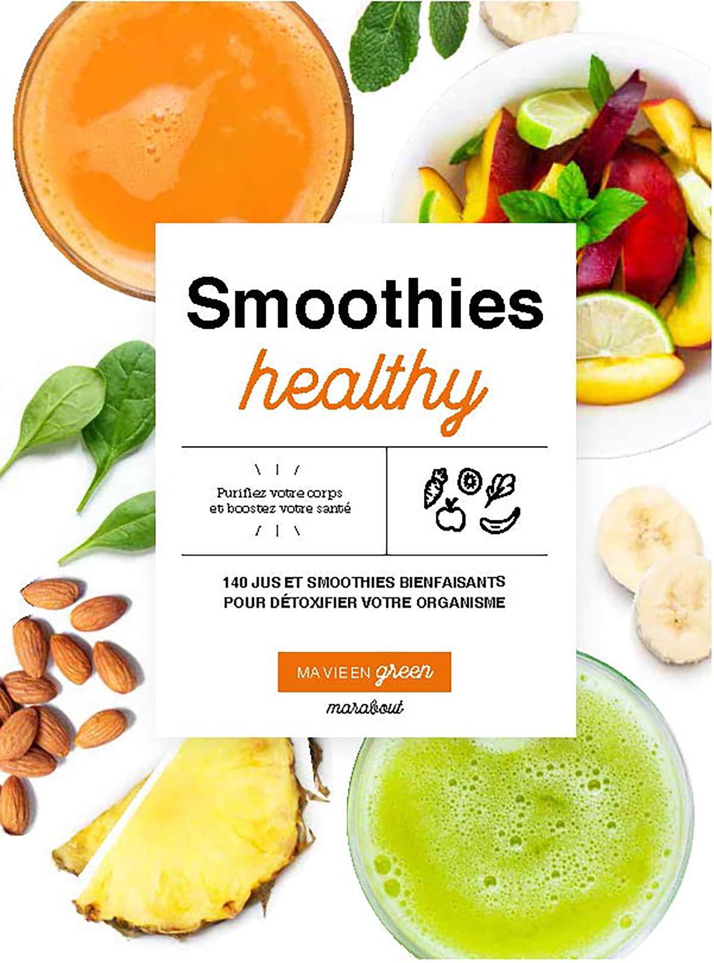 Smoothies healthy: Ma vie en green 9782501156295