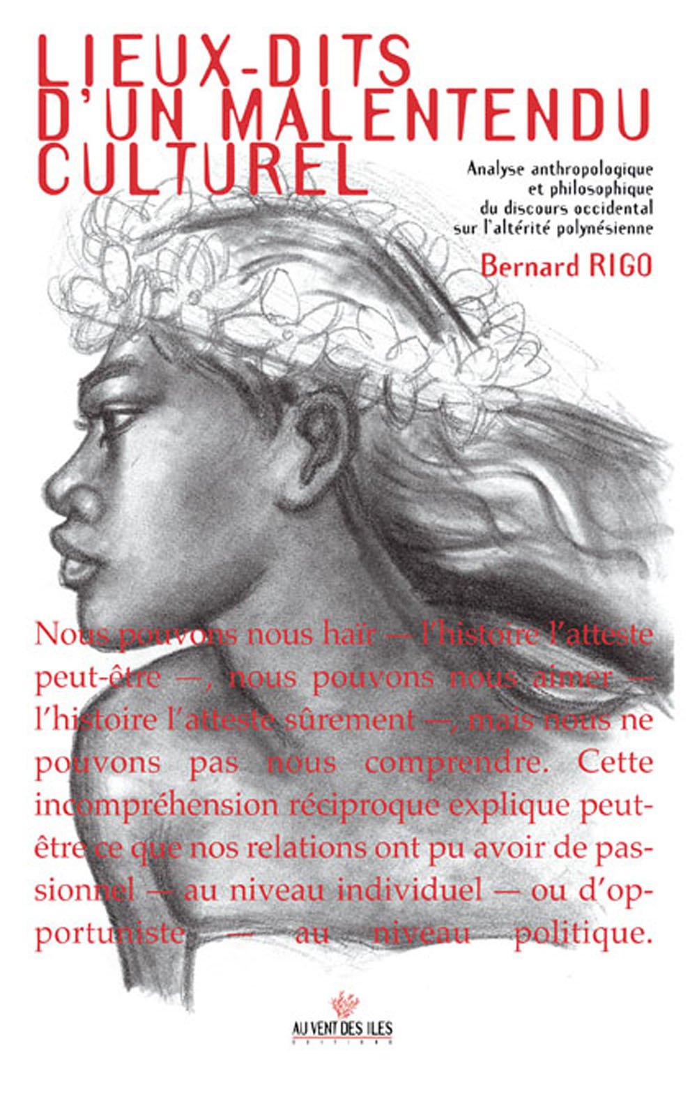 Lieux-dits d'un malentendu culturel : Analyse anthropologique et philosophique du discours occidental sur l'altérité polynésienne 9782909790602